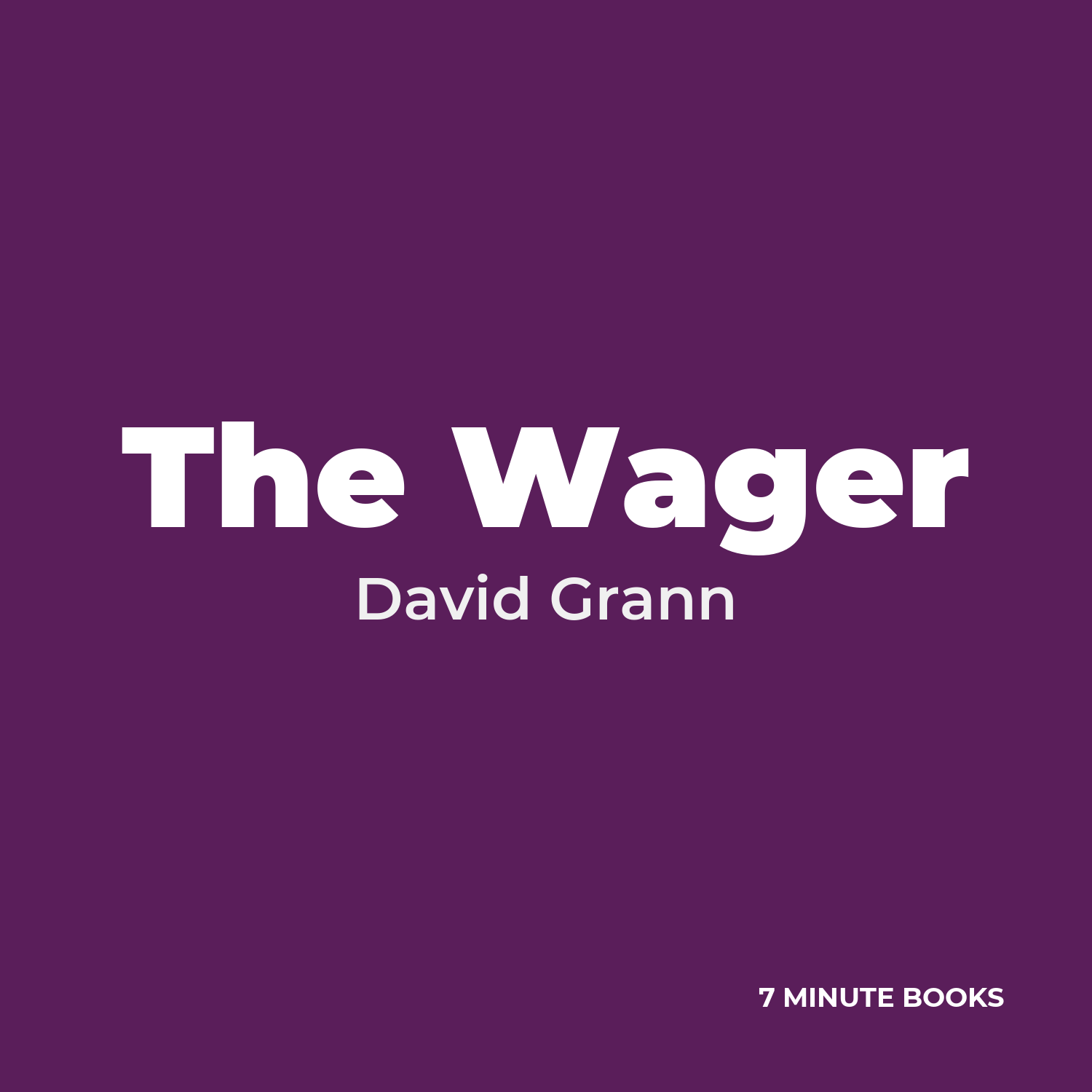 The Wager — by David Grann