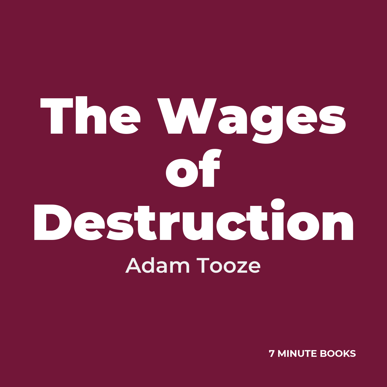 The Wages of Destruction — by Adam Tooze