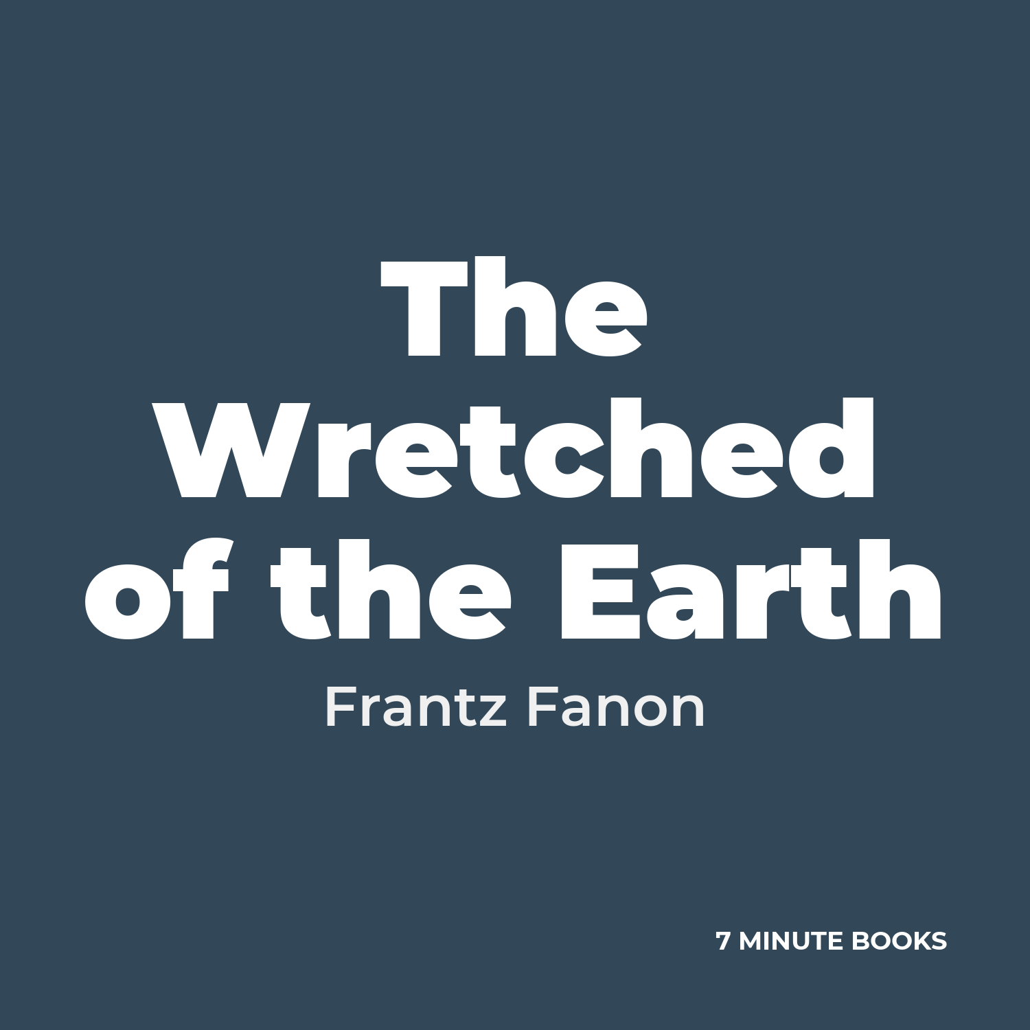The Wretched of the Earth — by Frantz Fanon
