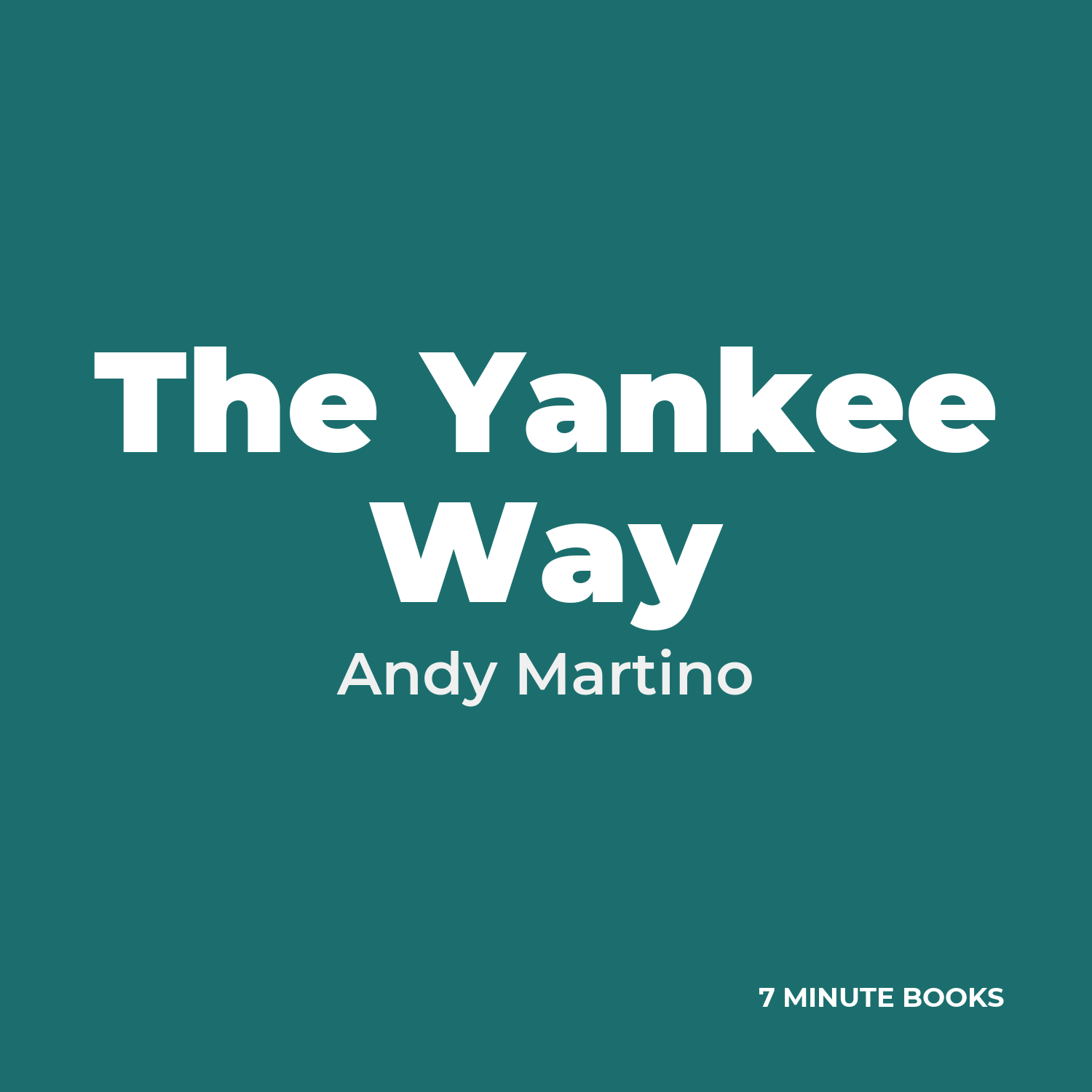 The Yankee Way — by Andy Martino