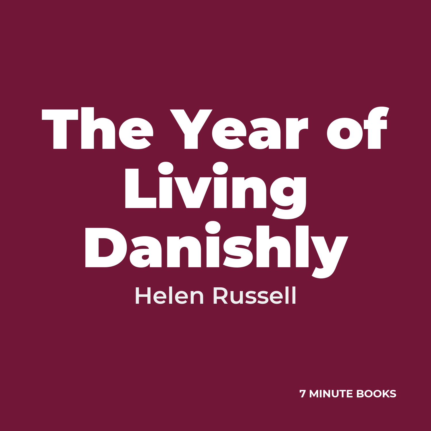The Year of Living Danishly — by Helen Russell