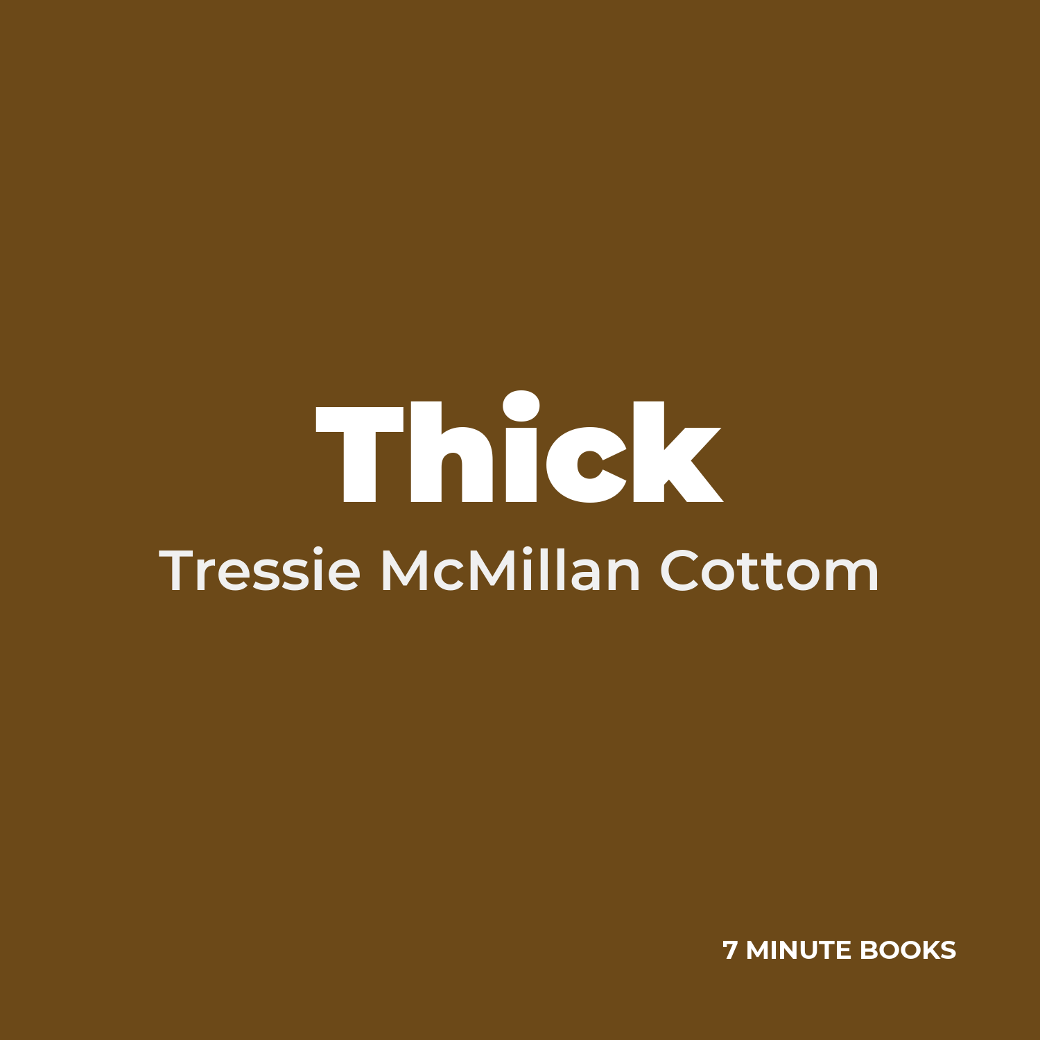 Thick — by Tressie McMillan Cottom