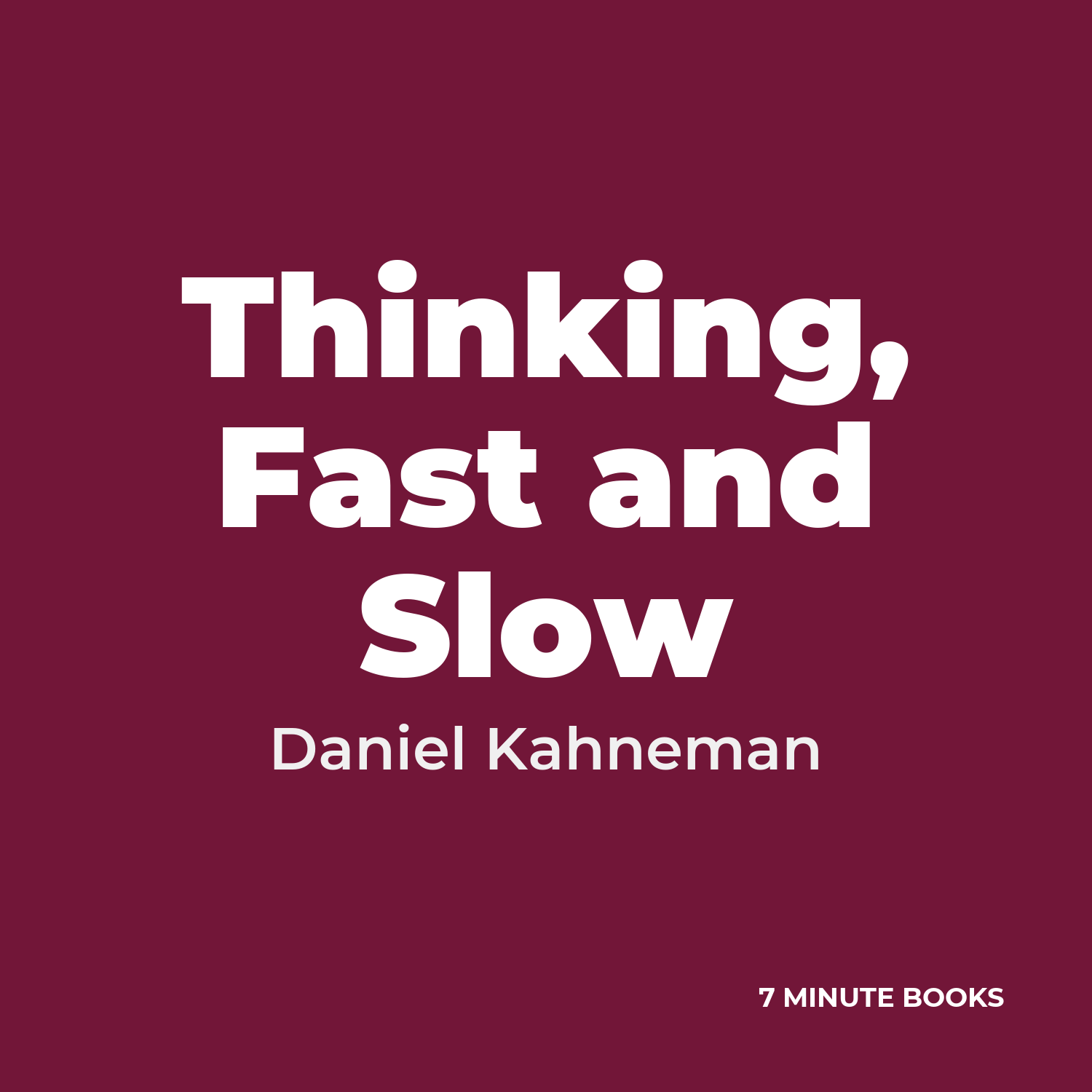 Thinking, Fast and Slow — by Daniel Kahneman