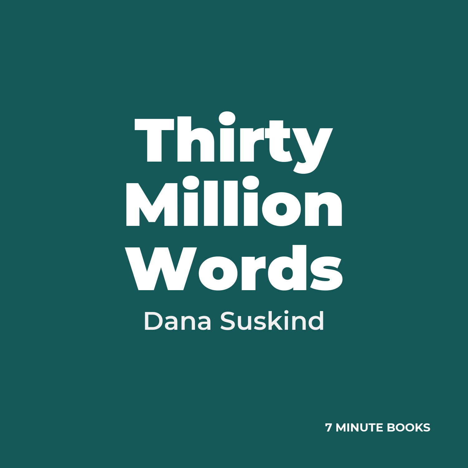 Thirty Million Words — by Dana Suskind