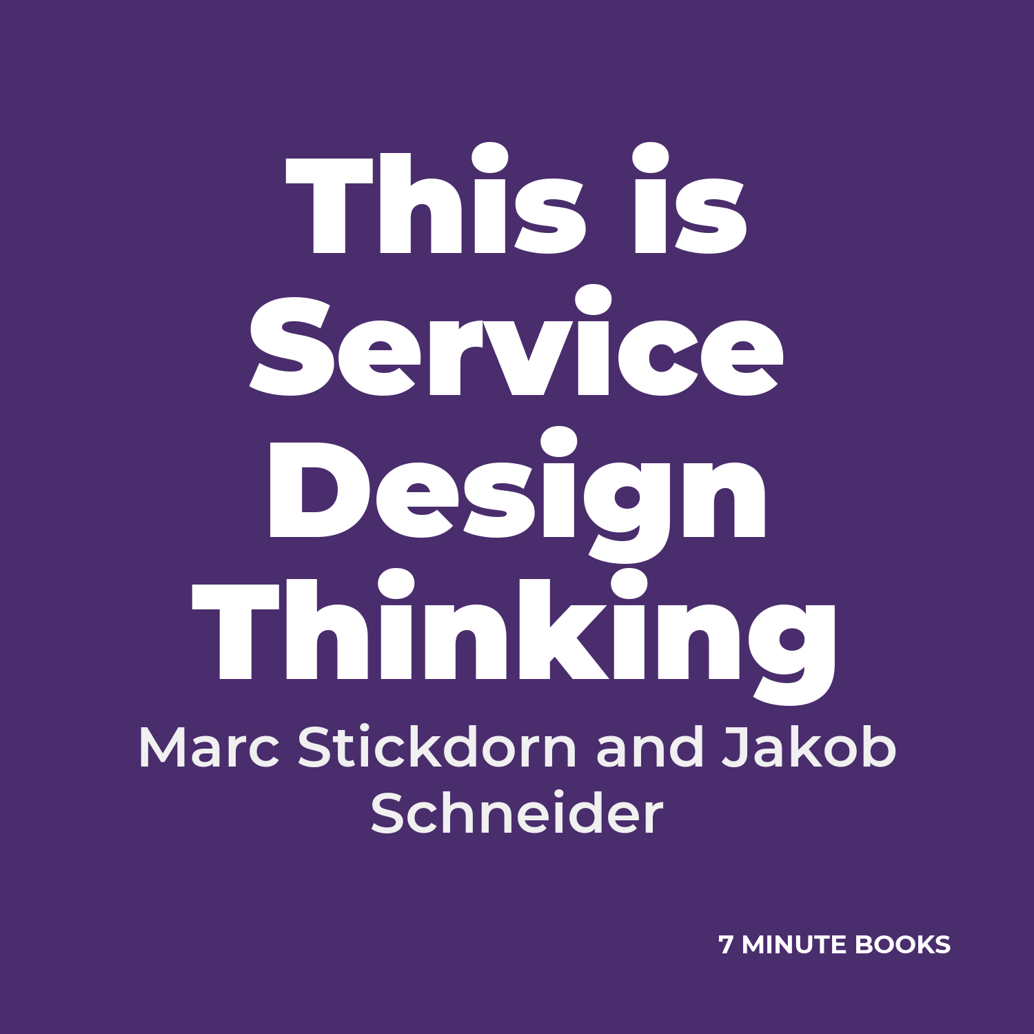 This is Service Design Thinking — by Marc Stickdorn and Jakob Schneider