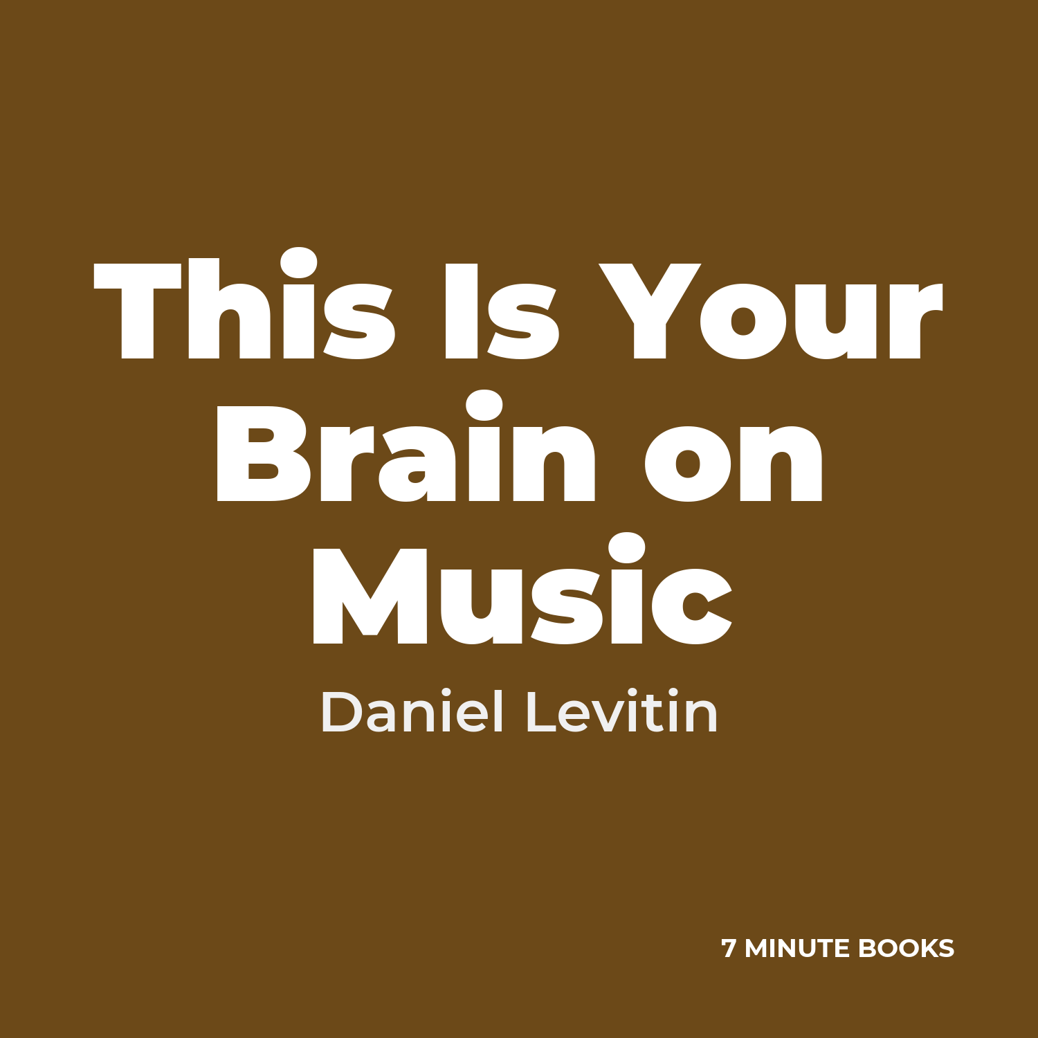 This Is Your Brain on Music — by Daniel Levitin