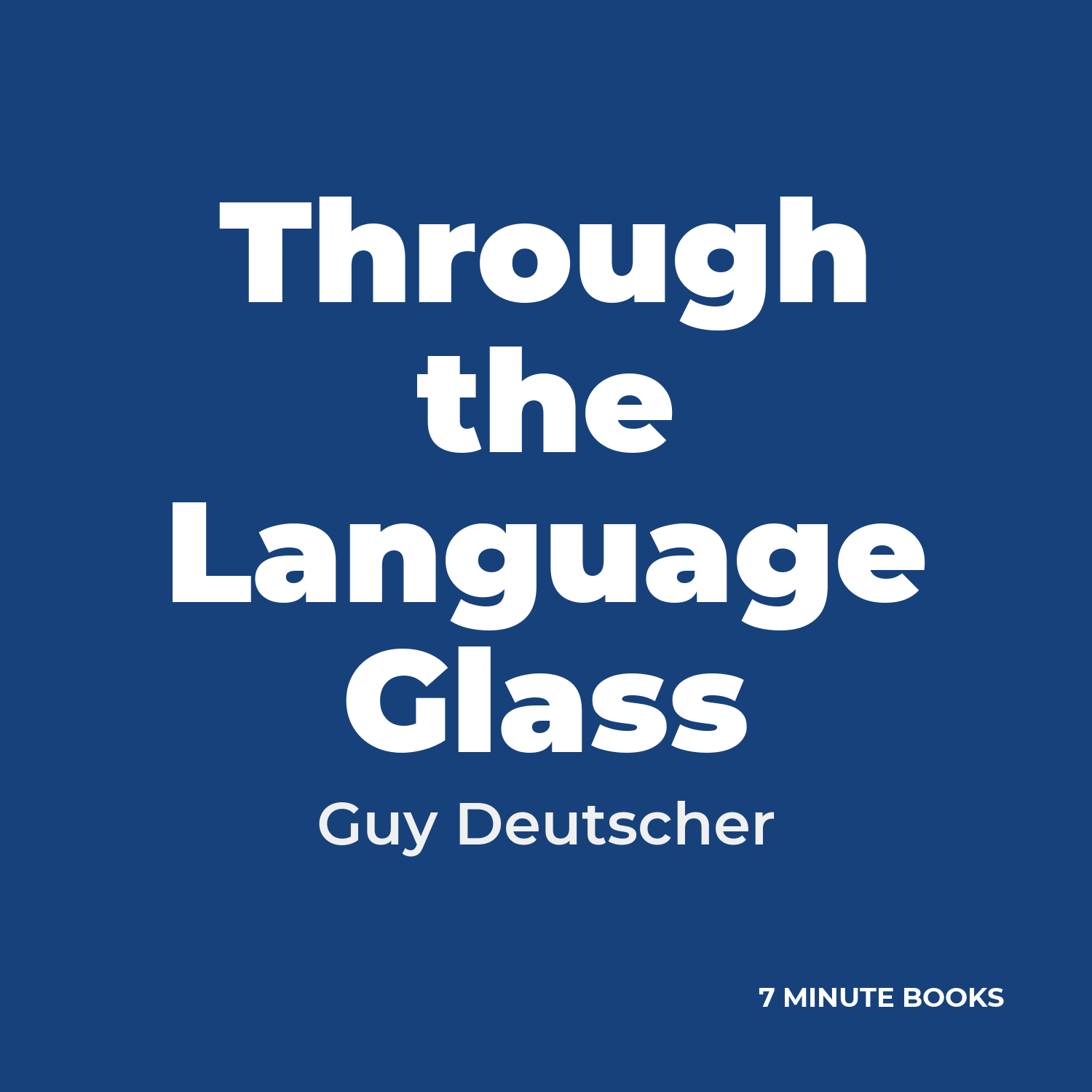 Through the Language Glass — by Guy Deutscher