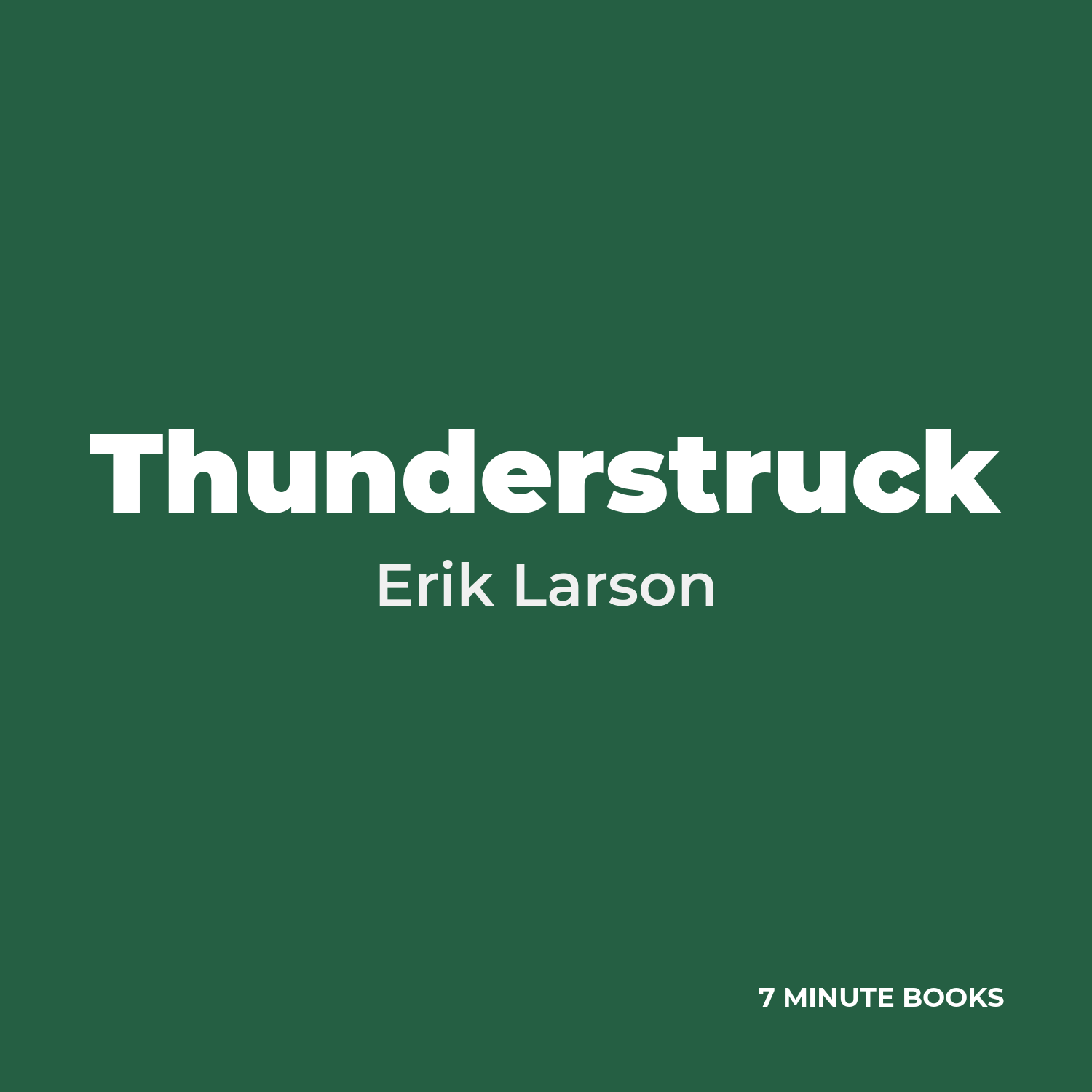 Thunderstruck — by Erik Larson