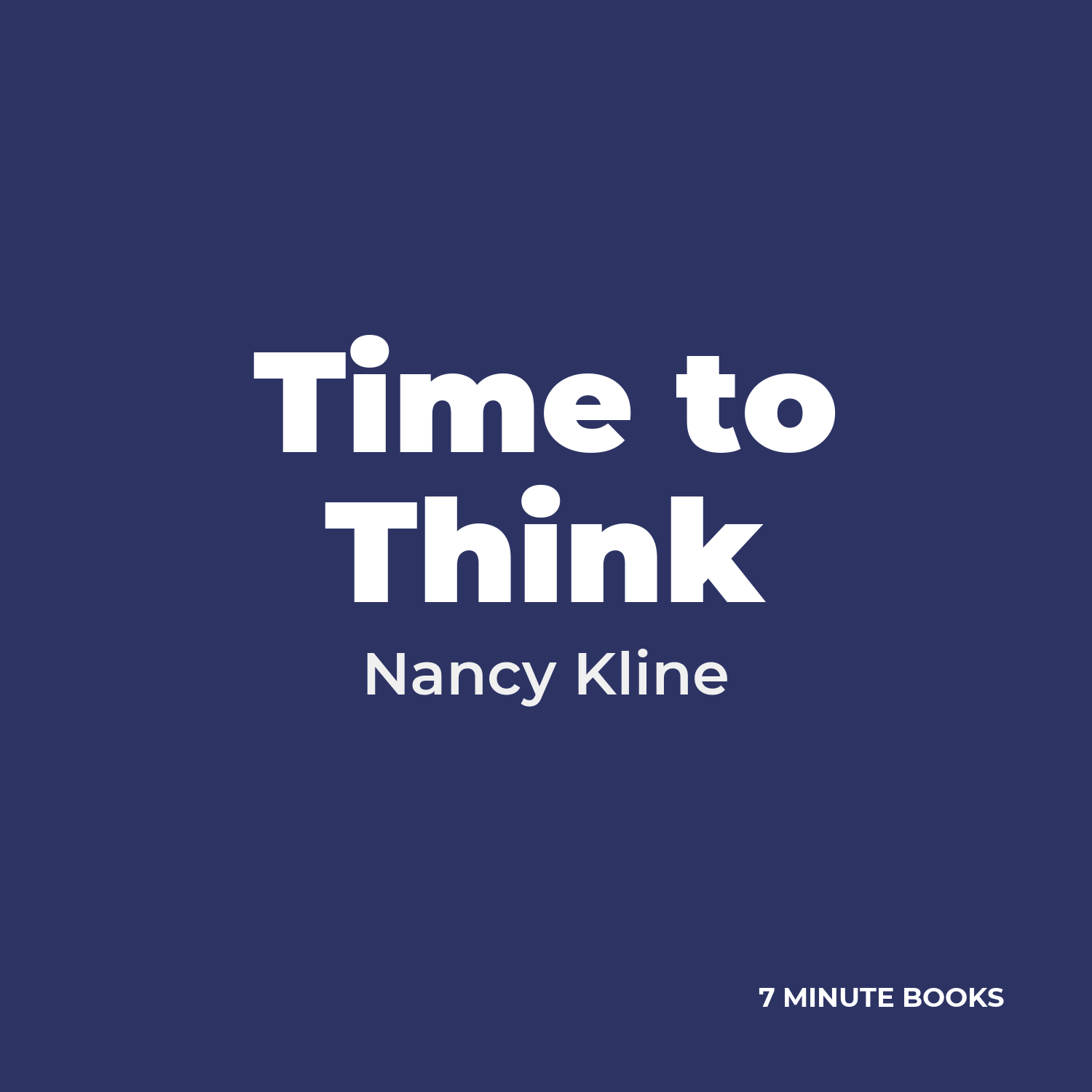 Time to Think — by Nancy Kline