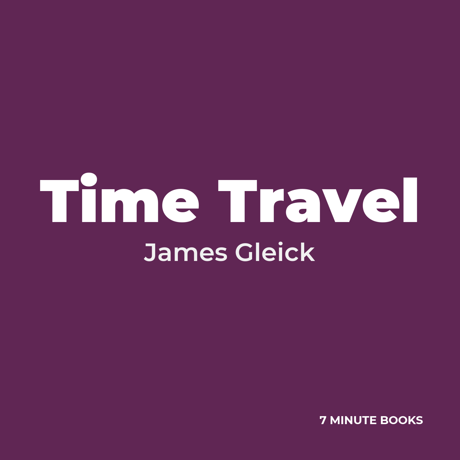 Time Travel — by James Gleick