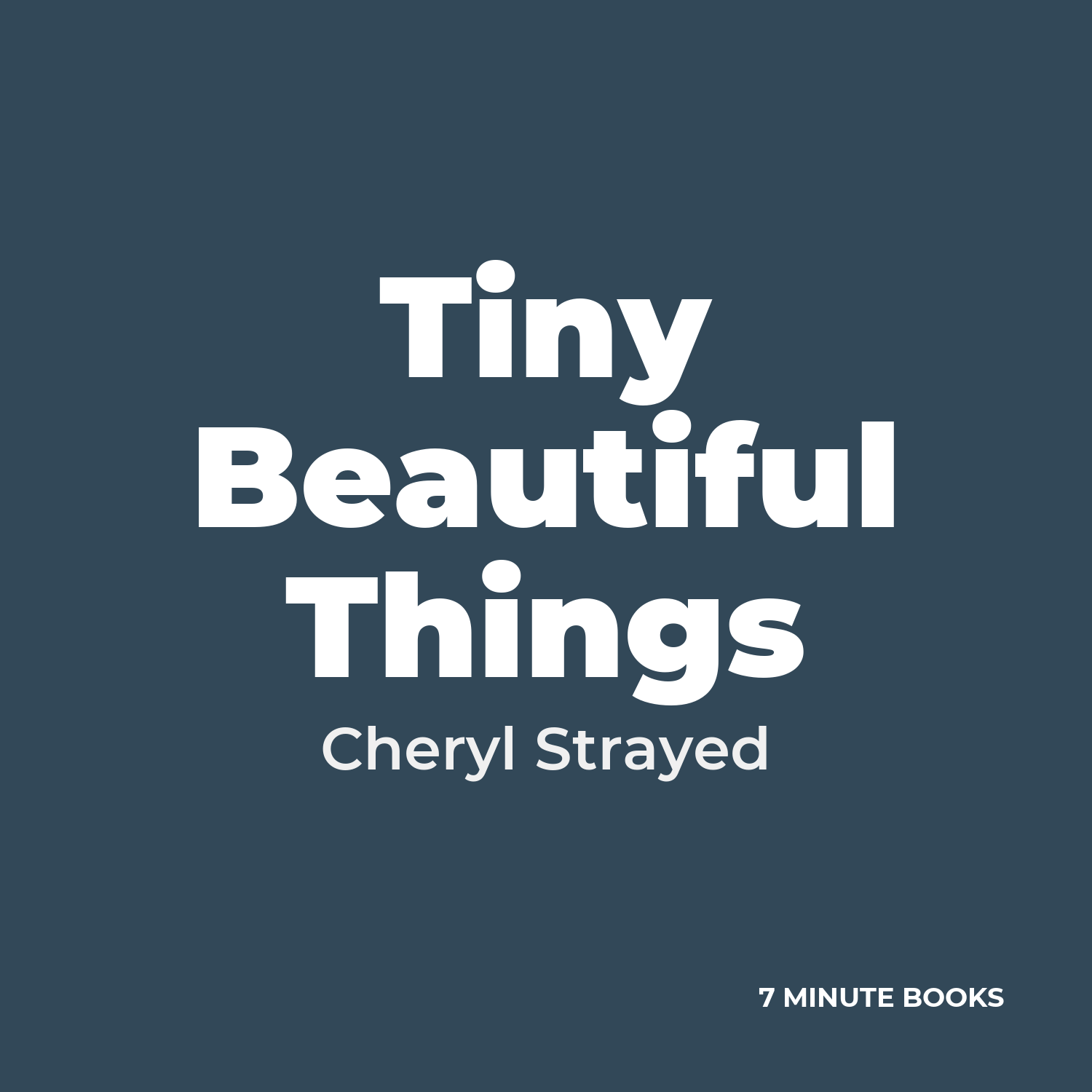 Tiny Beautiful Things — by Cheryl Strayed