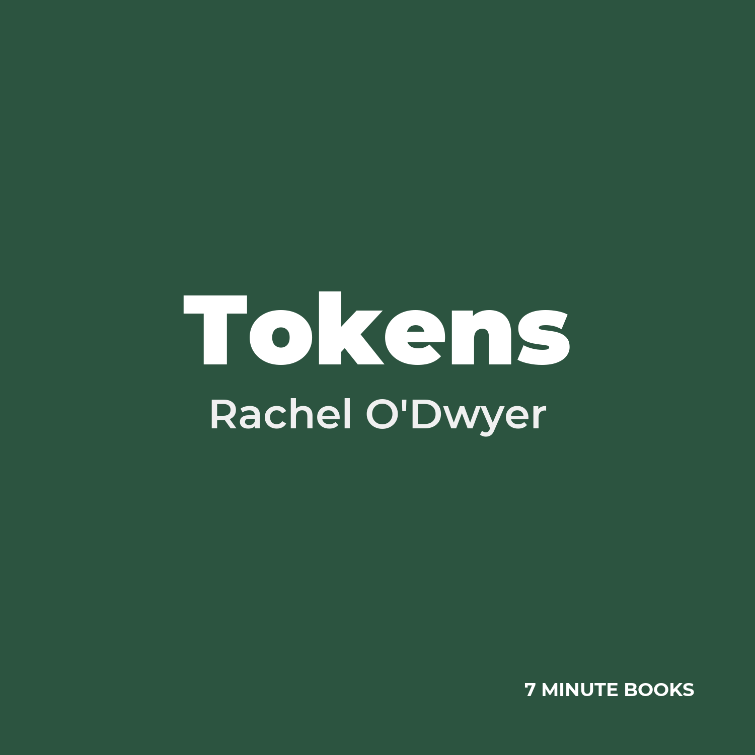 Tokens — by Rachel O’Dwyer