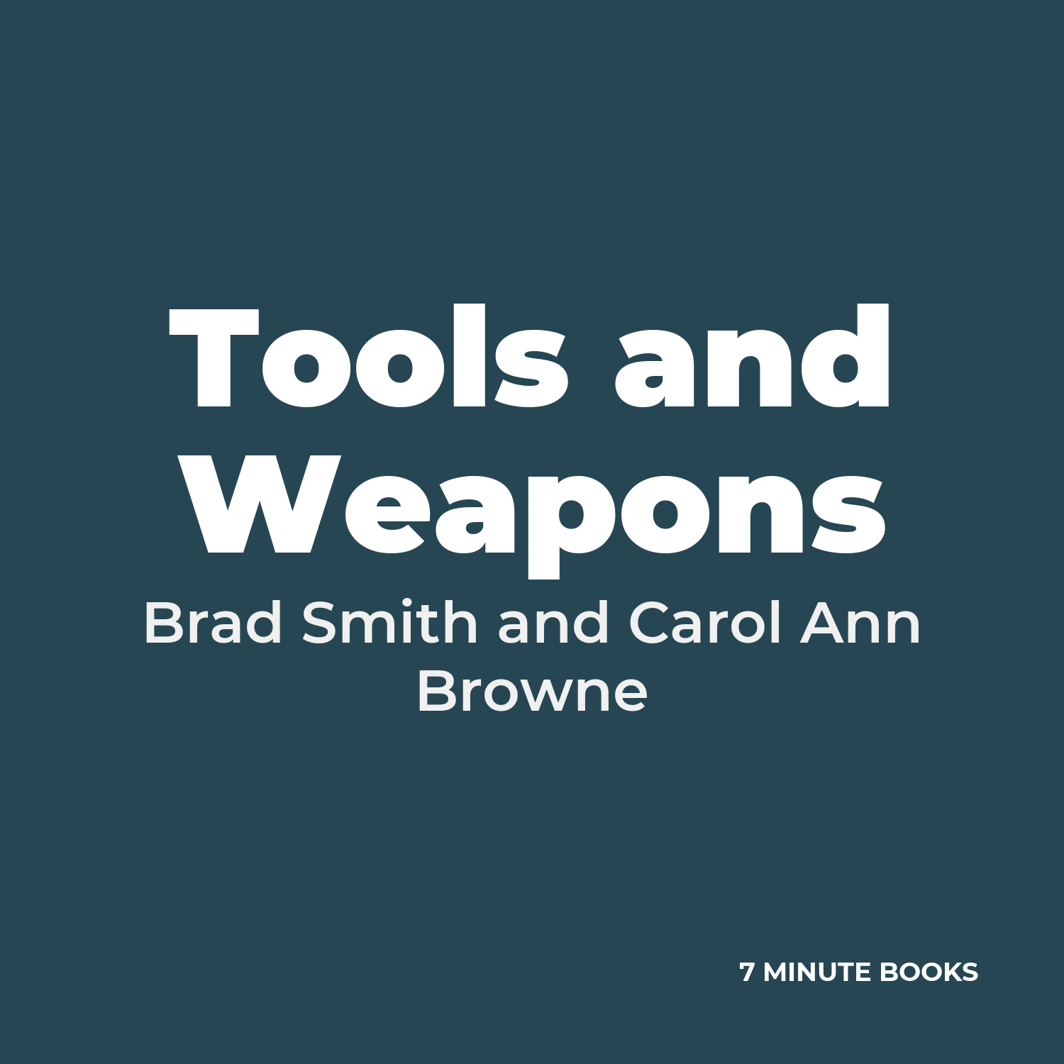 Tools and Weapons — by Brad Smith and Carol Ann Browne