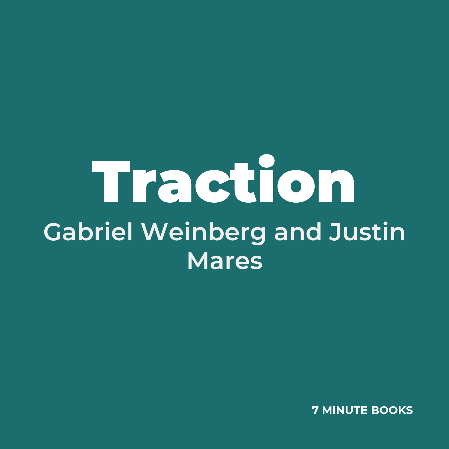 Traction — by Gabriel Weinberg and Justin Mares