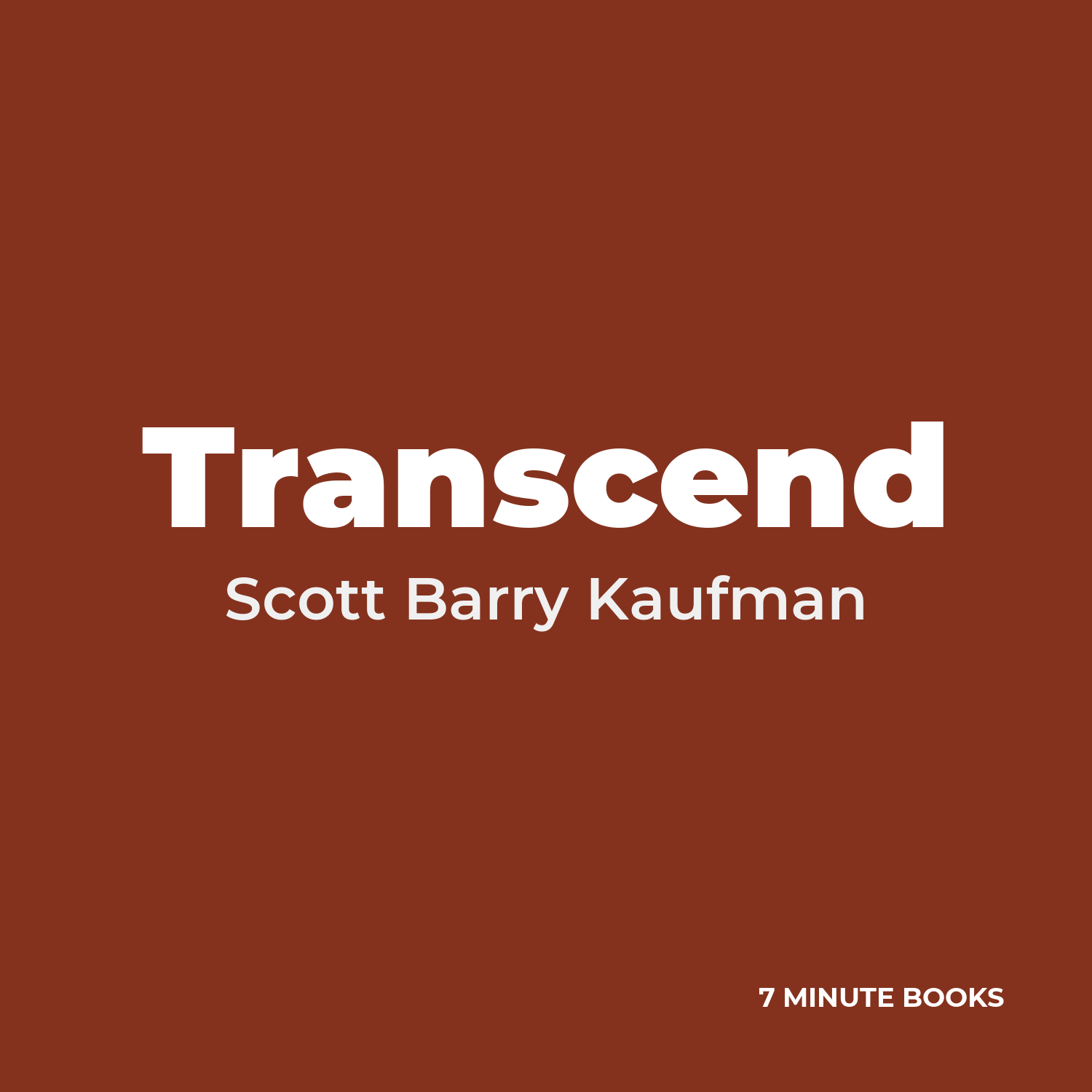 Transcend — by Scott Barry Kaufman