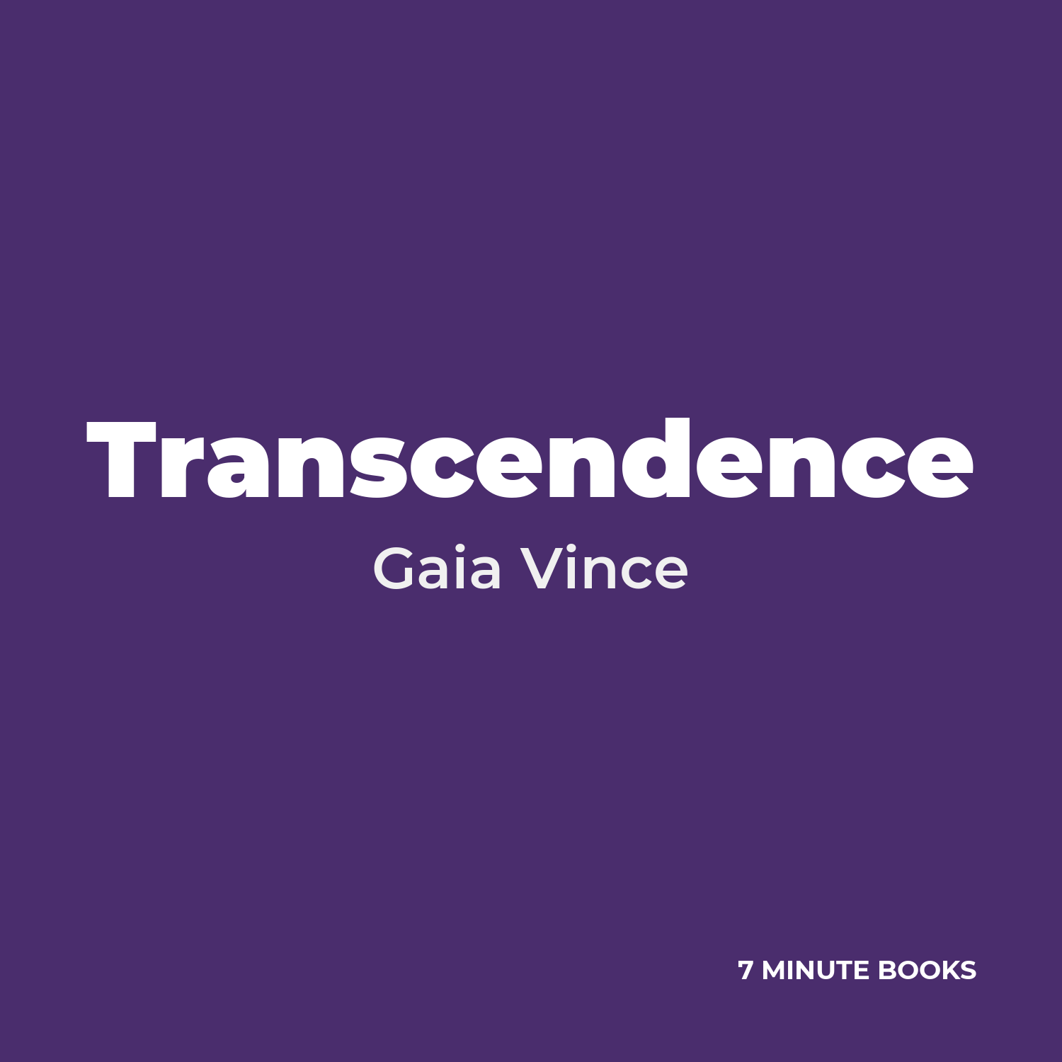 Transcendence — by Gaia Vince