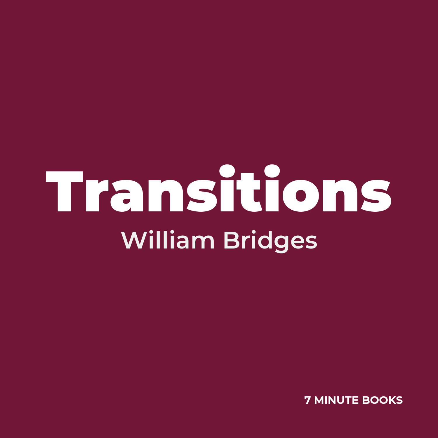 Transitions — by William Bridges