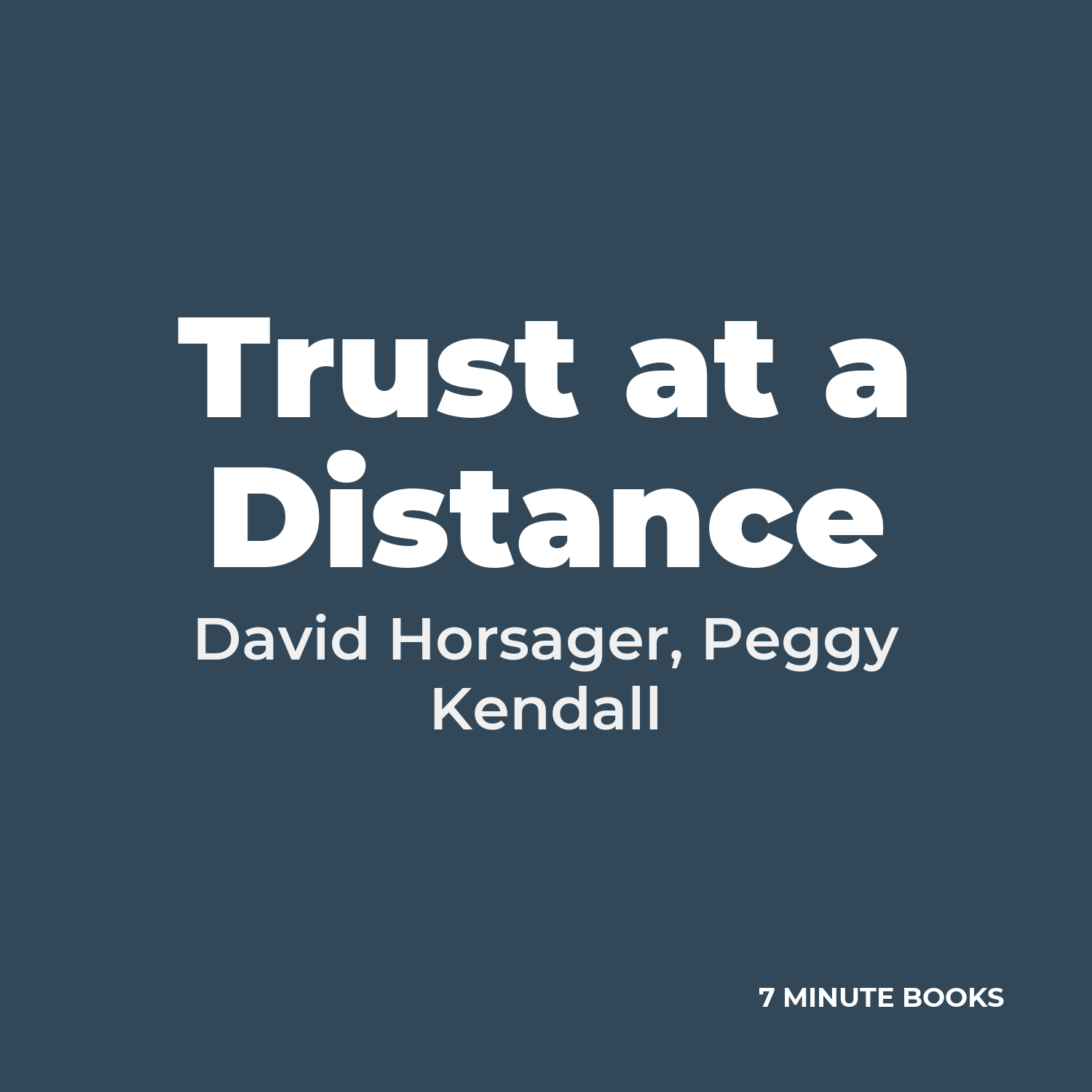 Trust at a Distance — by David Horsager, Peggy Kendall