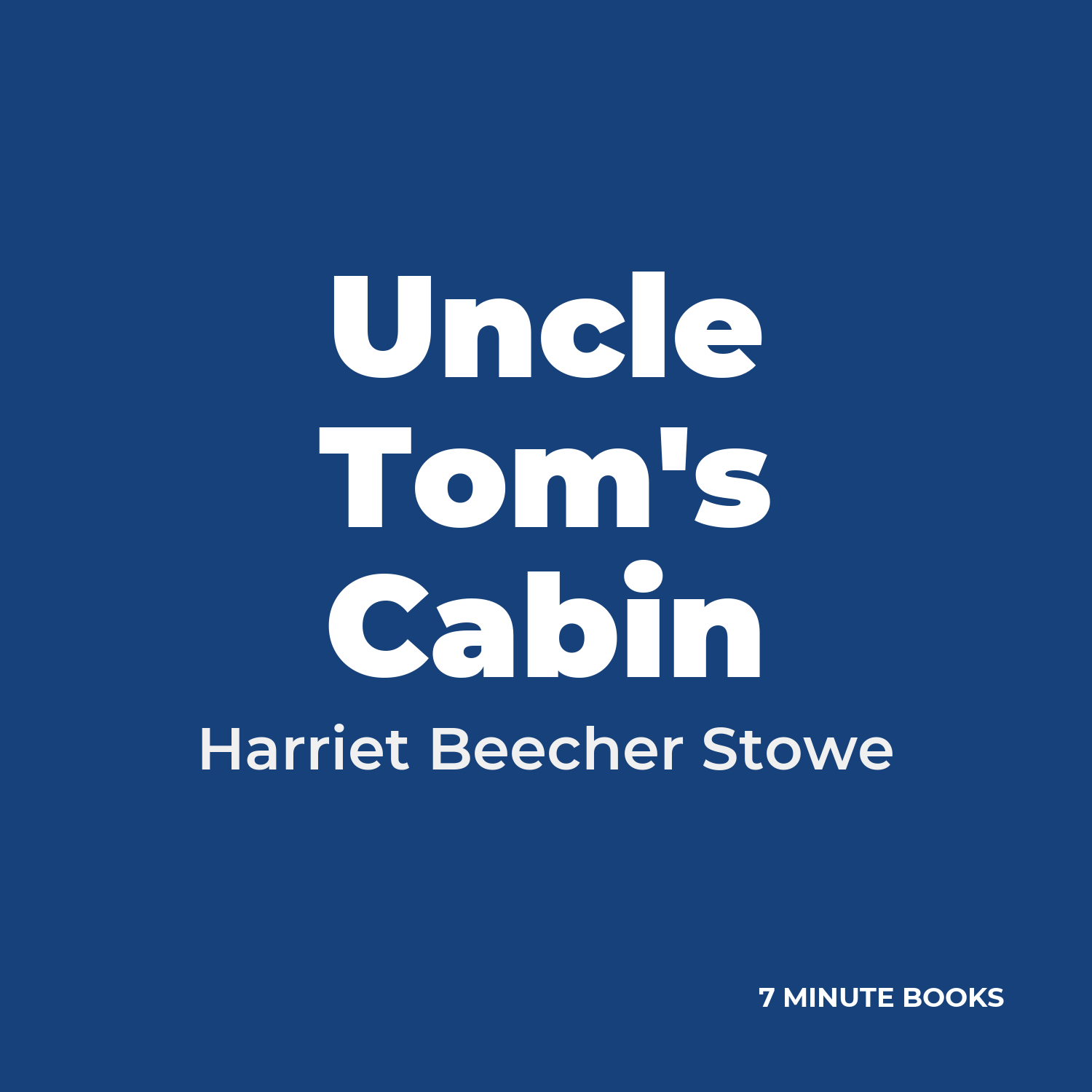 Uncle Tom’s Cabin — by Harriet Beecher Stowe