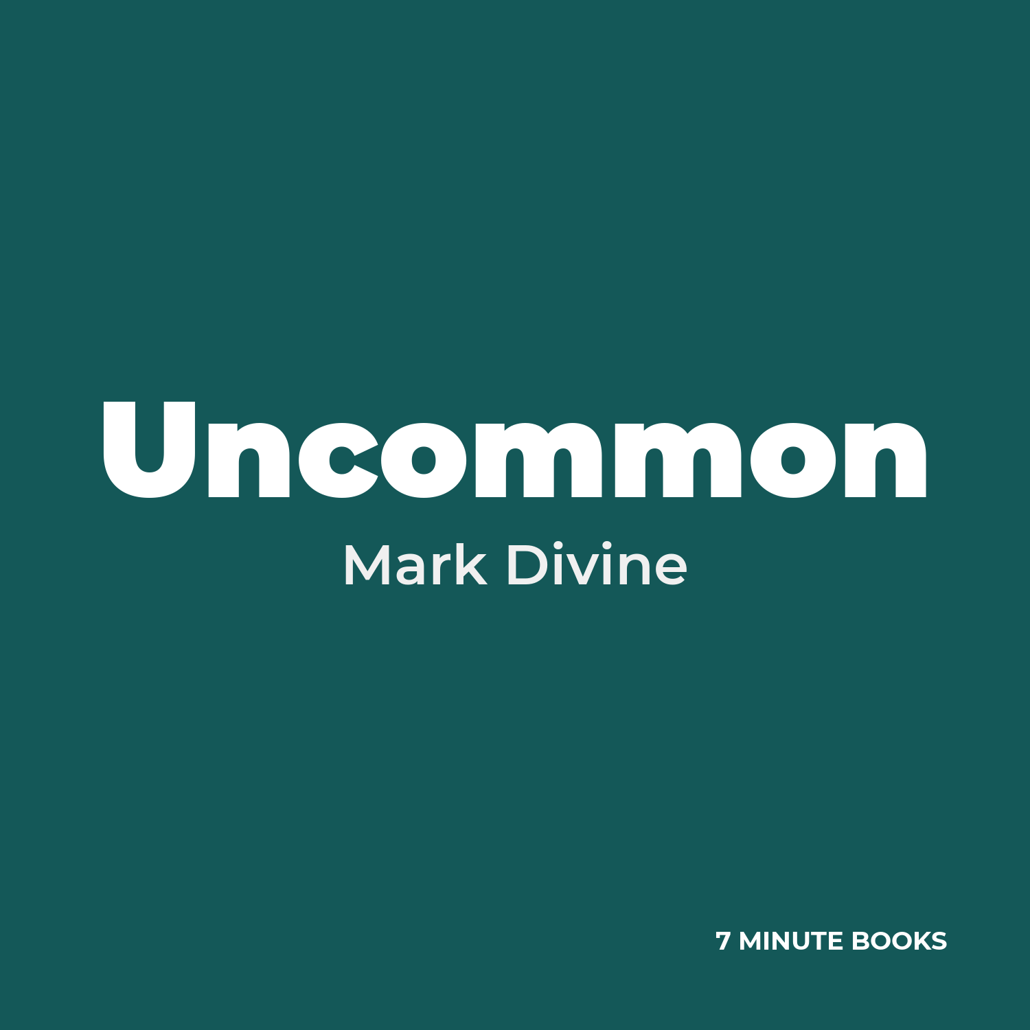 Uncommon — by Mark Divine