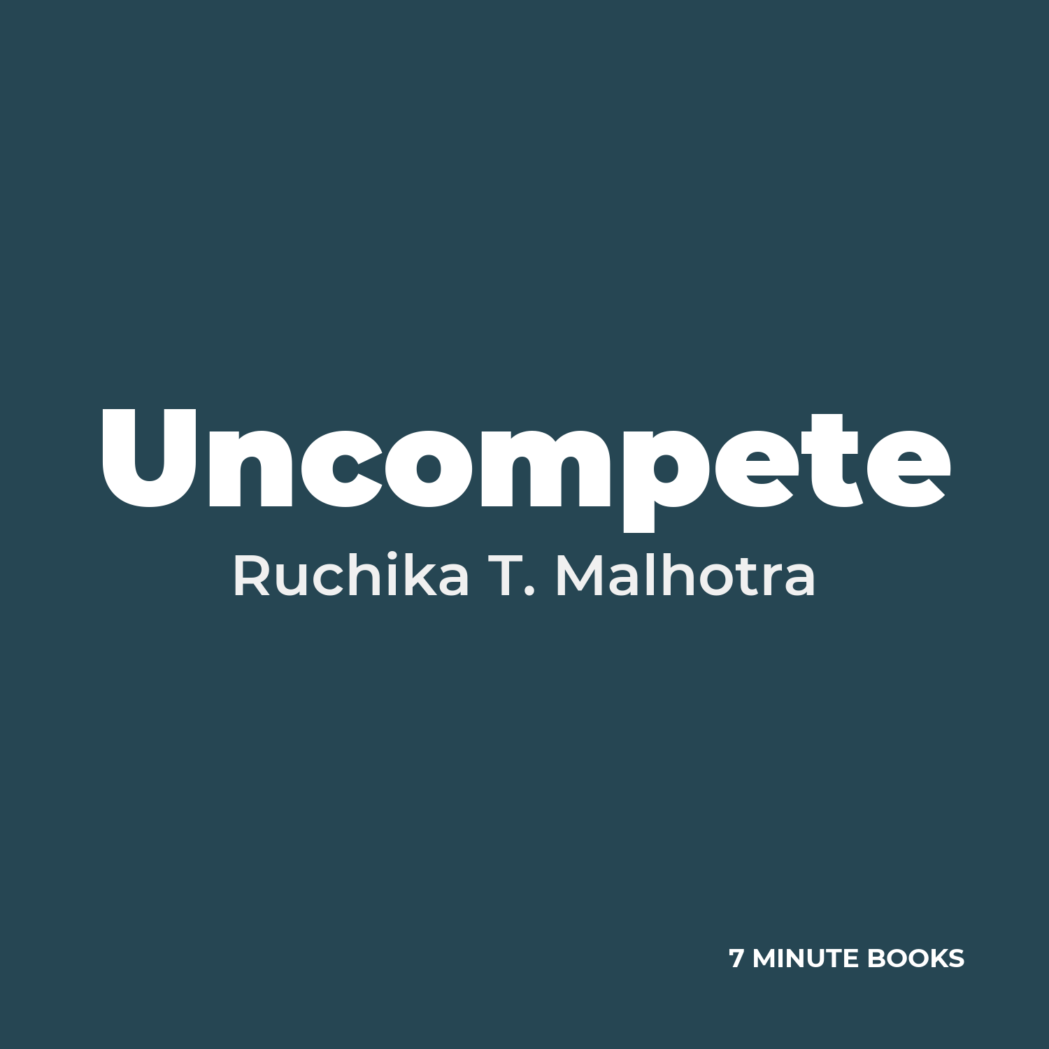 Uncompete — by Ruchika T. Malhotra