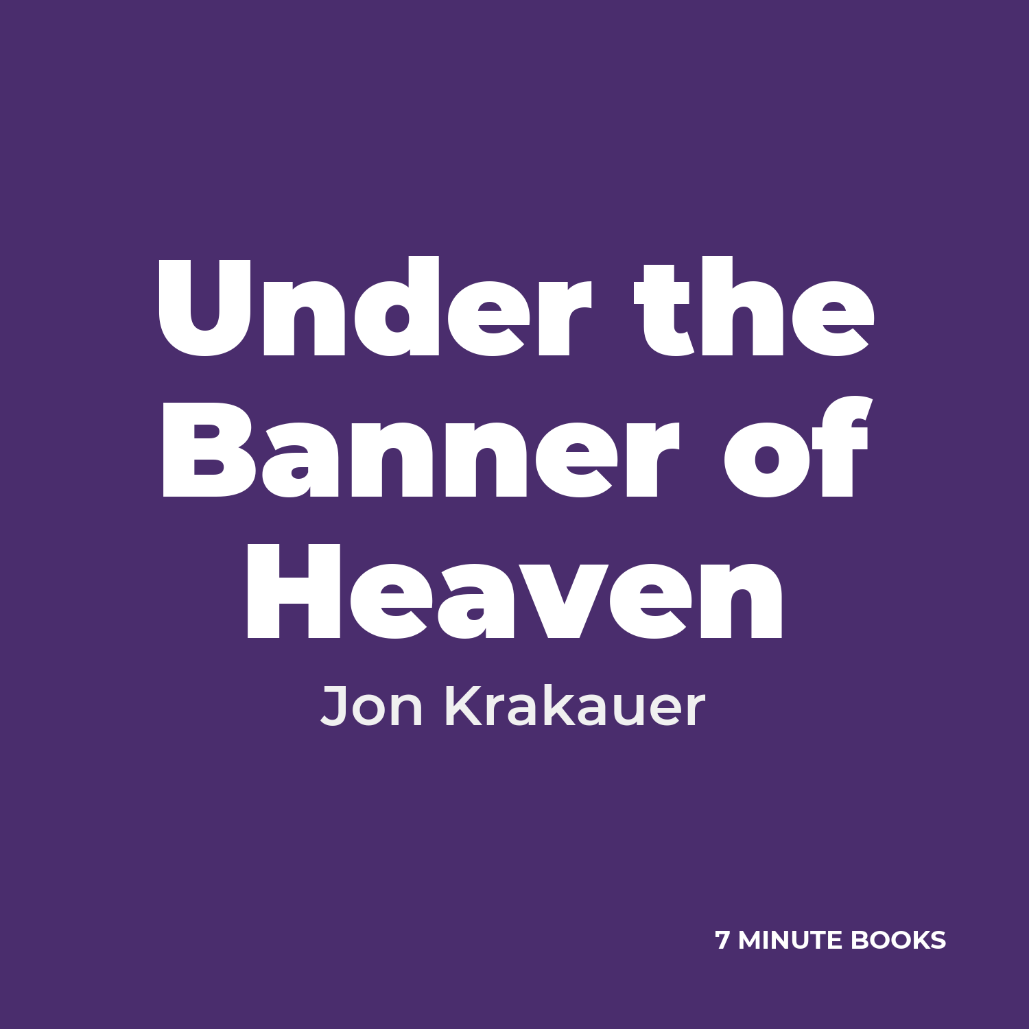 Under the Banner of Heaven — by Jon Krakauer