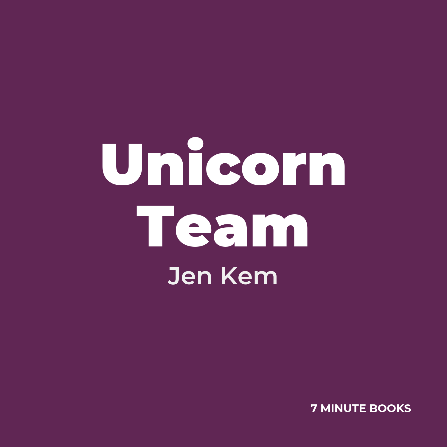 Unicorn Team — by Jen Kem