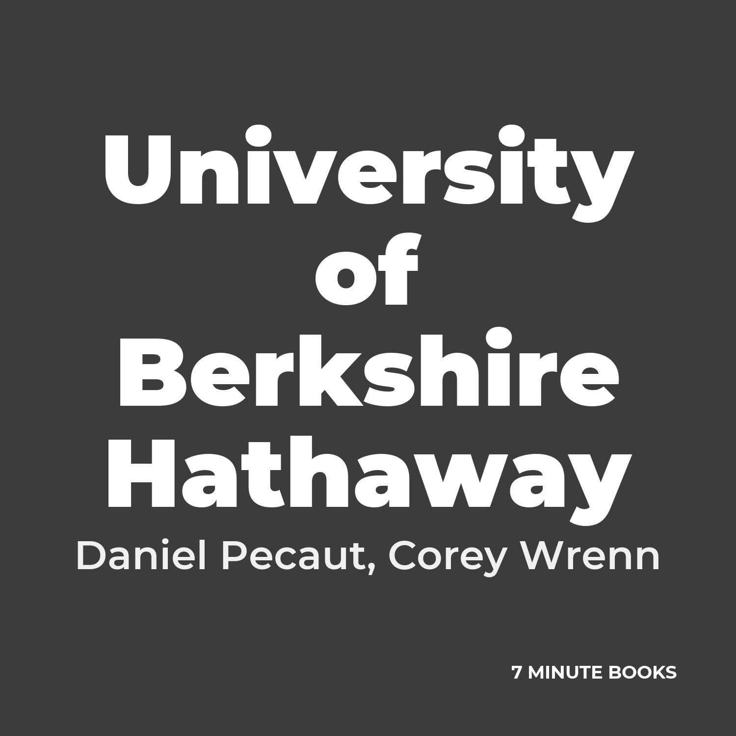 University of Berkshire Hathaway — by Daniel Pecaut, Corey Wrenn