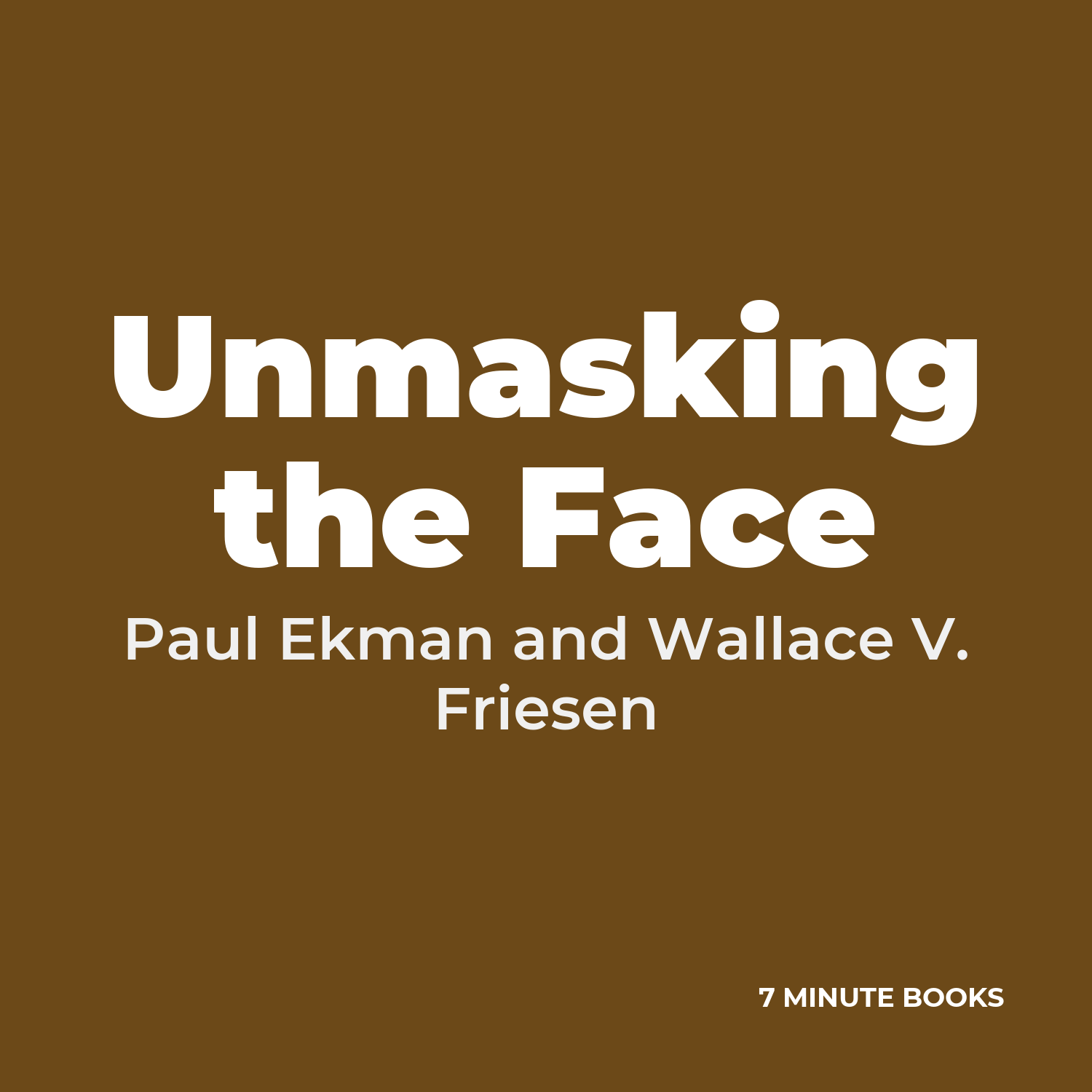 Unmasking the Face — by Paul Ekman and Wallace V. Friesen