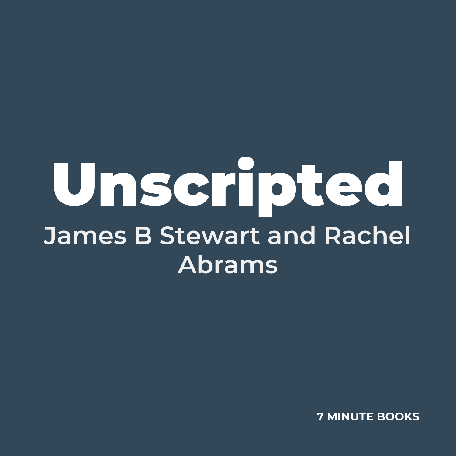 Unscripted — by James B Stewart and Rachel Abrams