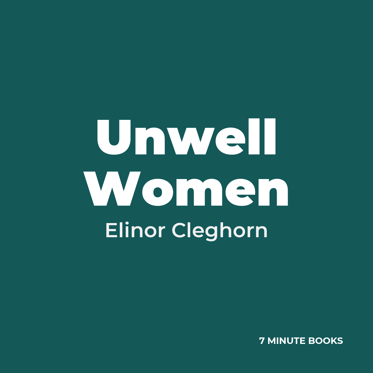 Unwell Women — by Elinor Cleghorn