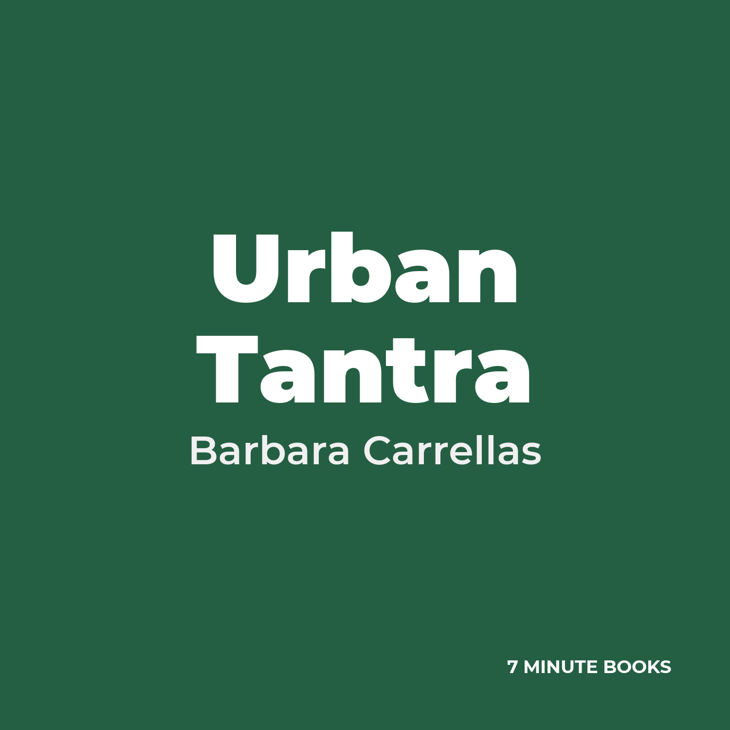 Urban Tantra — by Barbara Carrellas