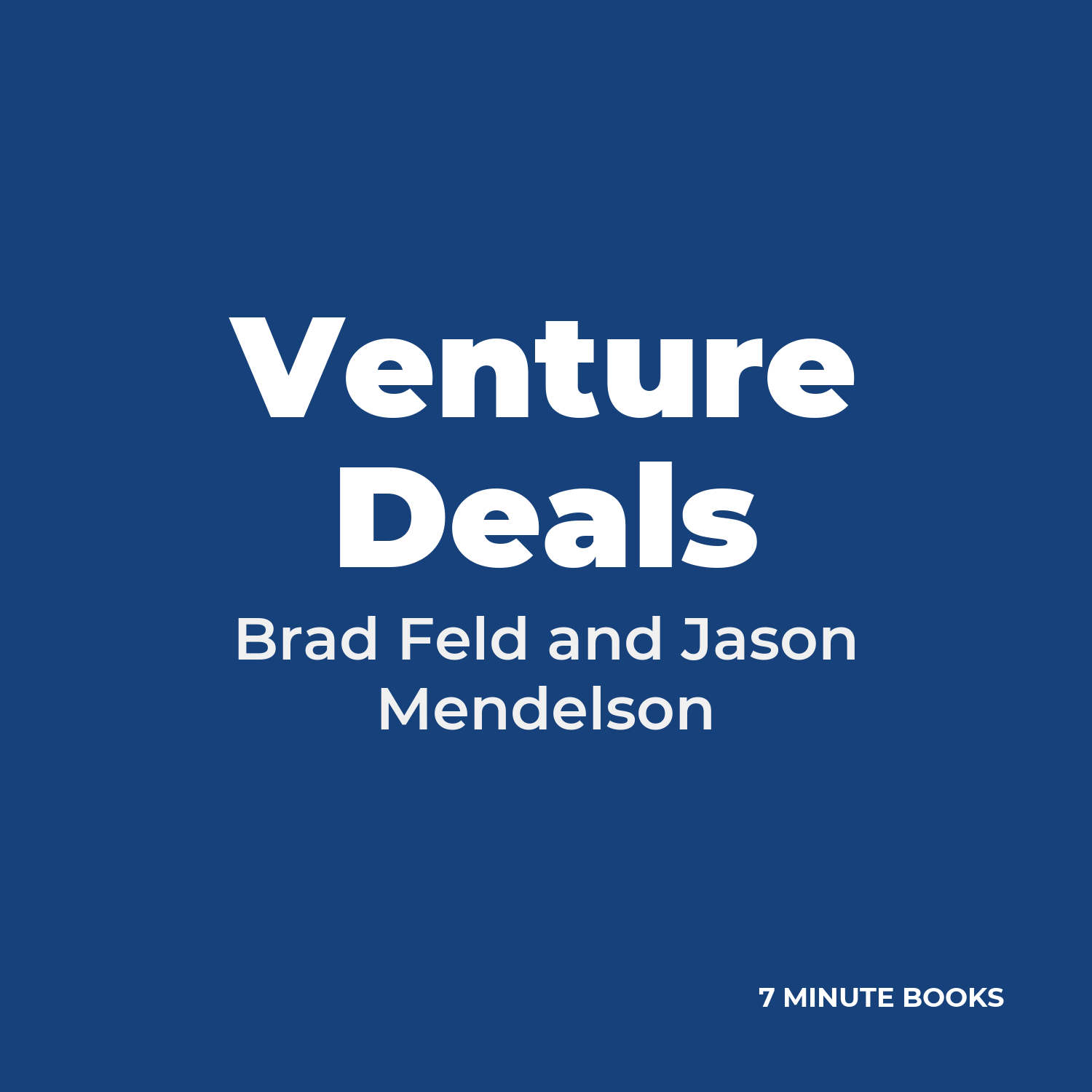 Venture Deals — by Brad Feld and Jason Mendelson