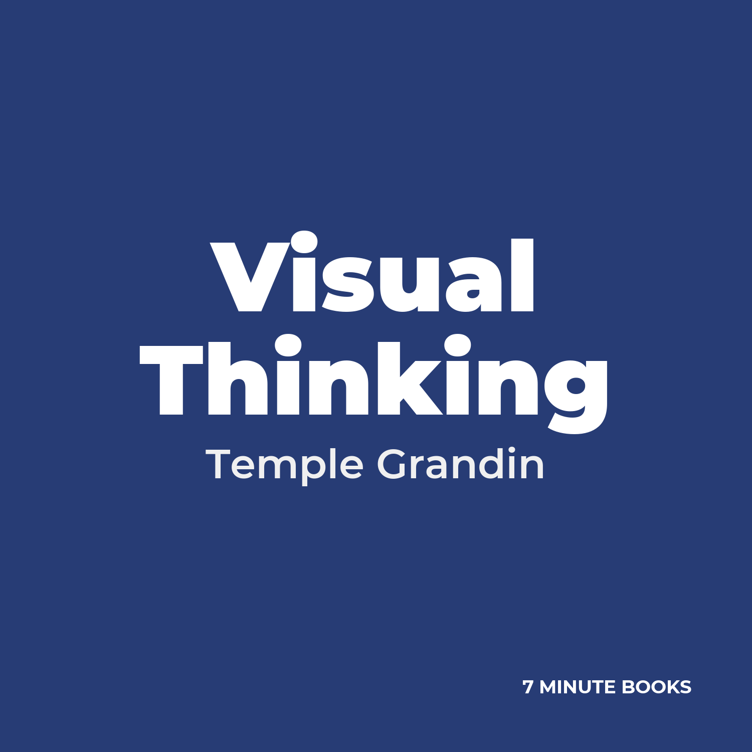 Visual Thinking — by Temple Grandin