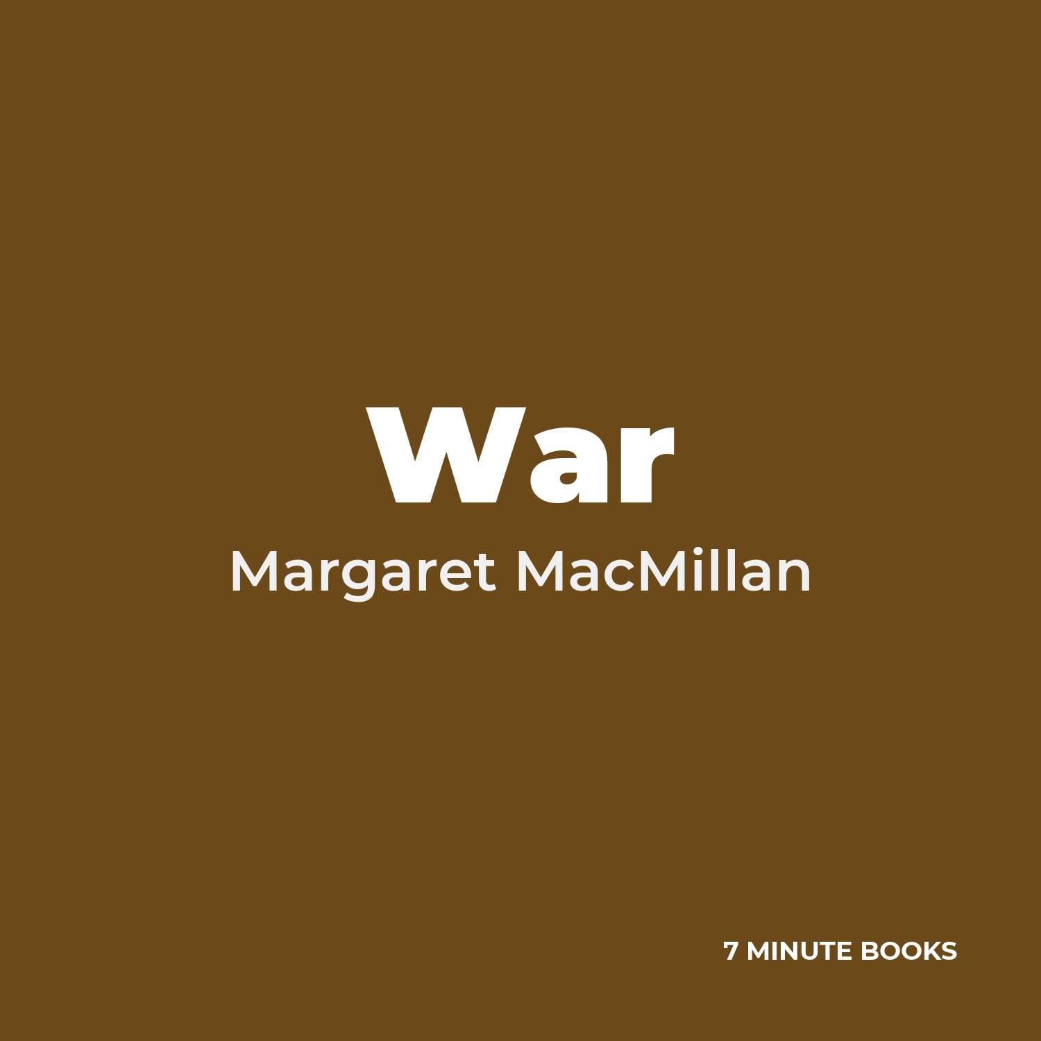 War — by Margaret MacMillan