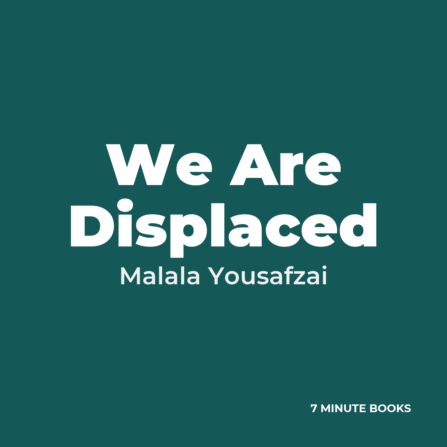We Are Displaced — by Malala Yousafzai