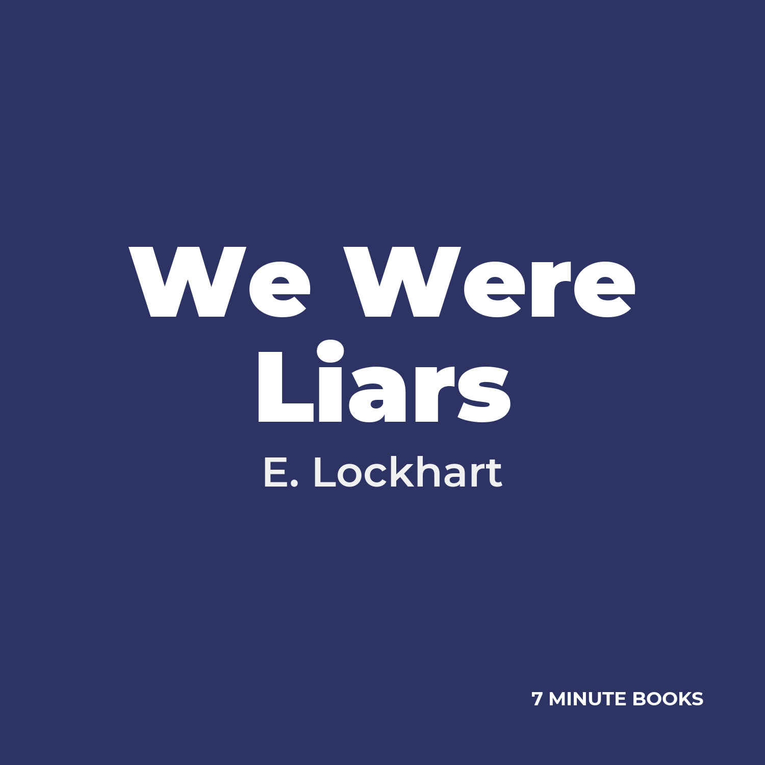 We Were Liars — by E. Lockhart