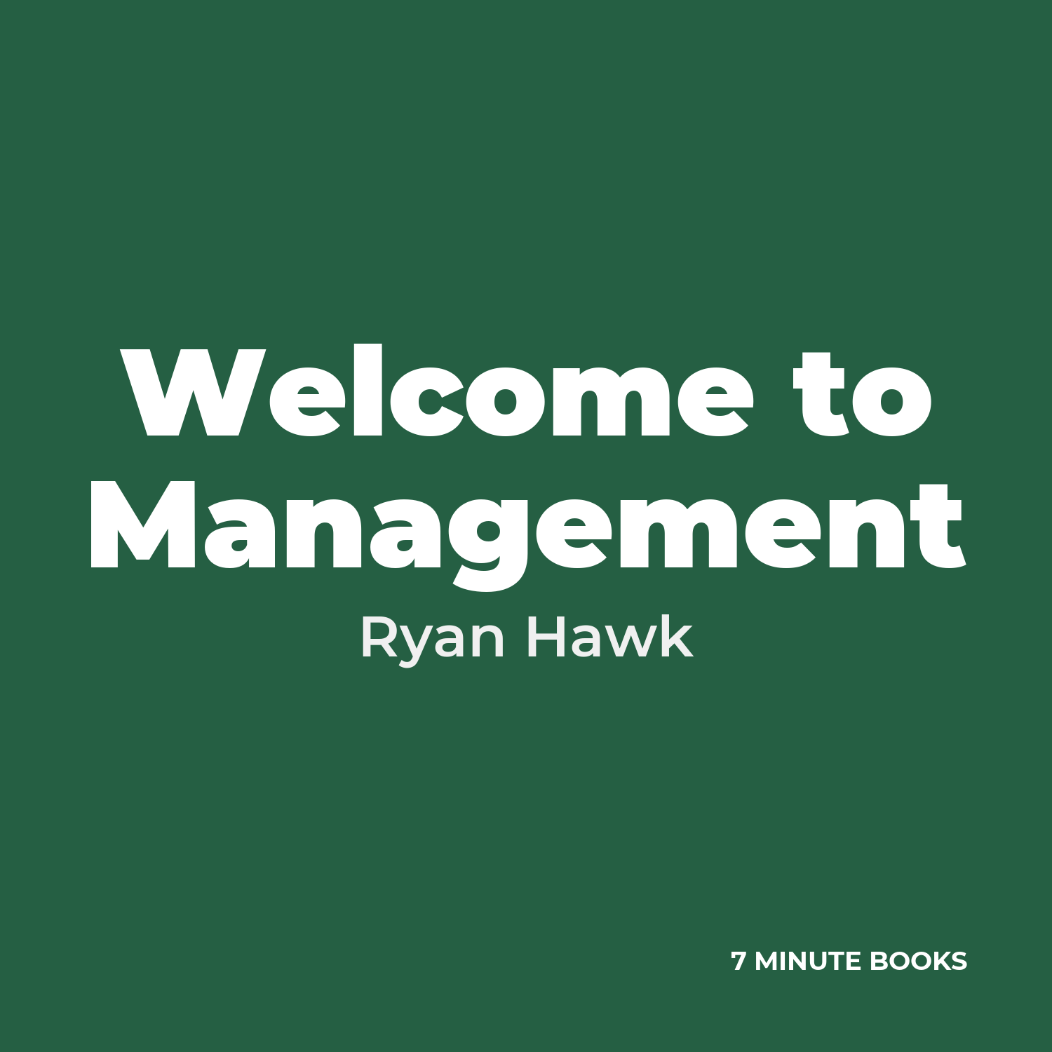 Welcome to Management — by Ryan Hawk