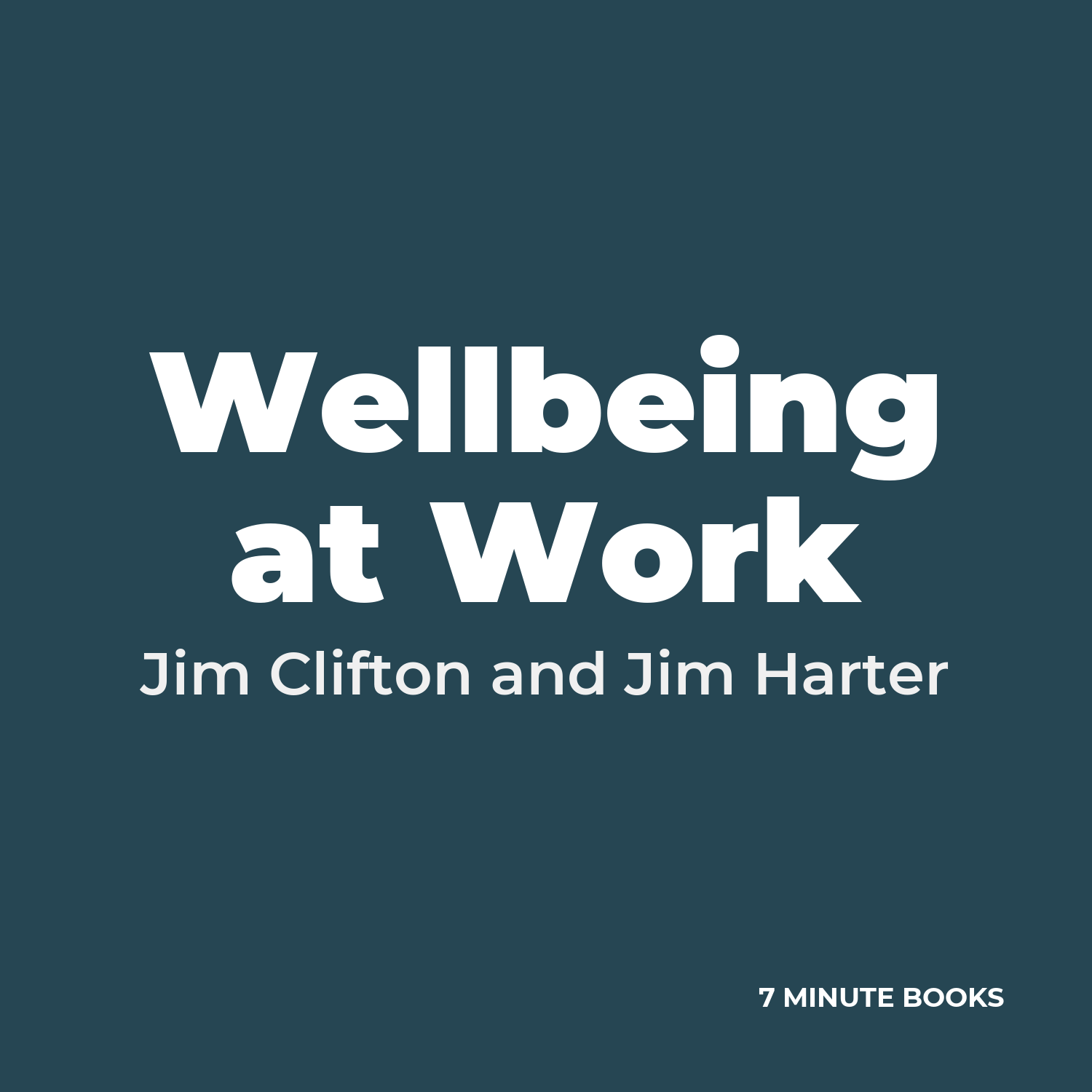 Wellbeing at Work — by Jim Clifton and Jim Harter