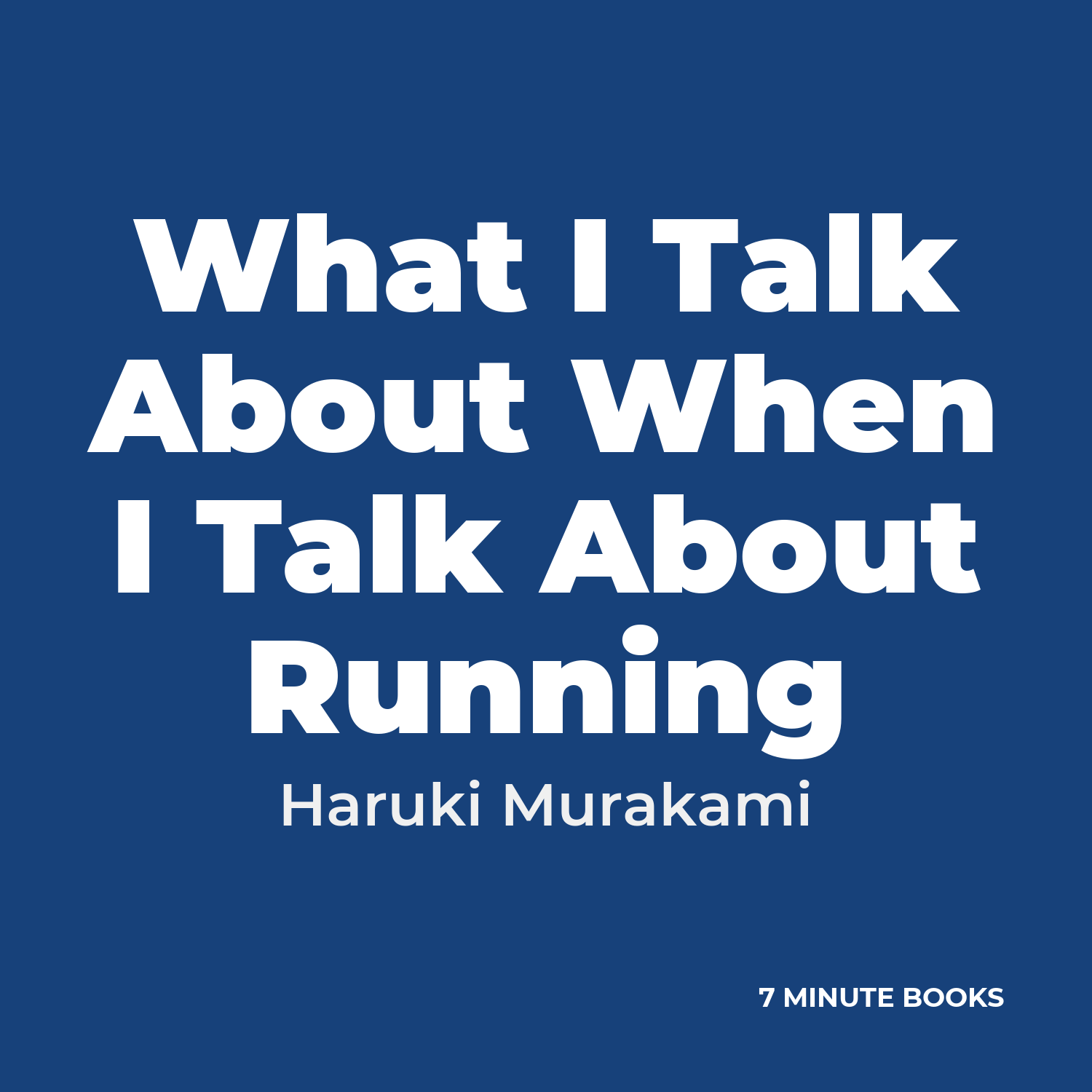 What I Talk About When I Talk About Running — by Haruki Murakami