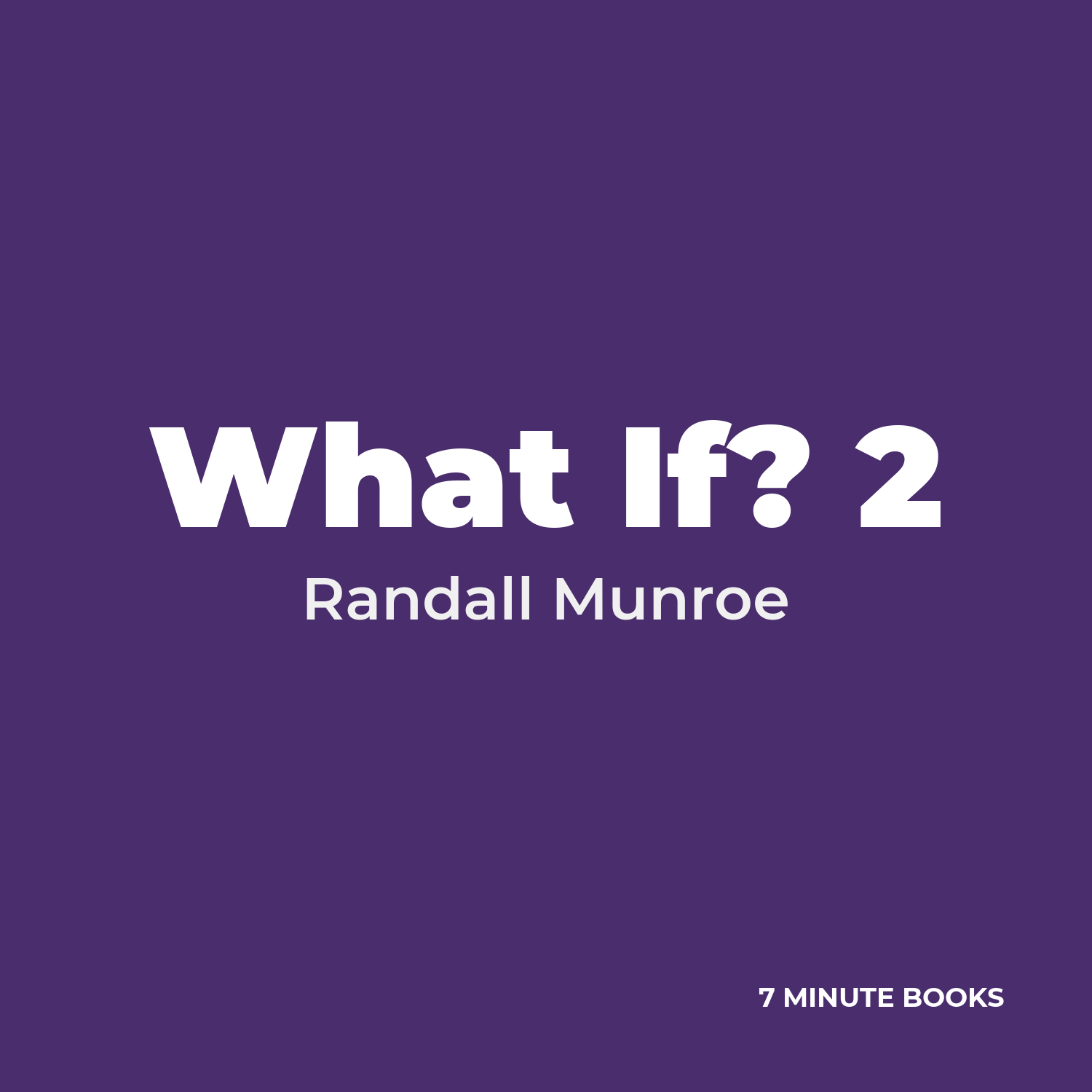 What If? 2 — by Randall Munroe