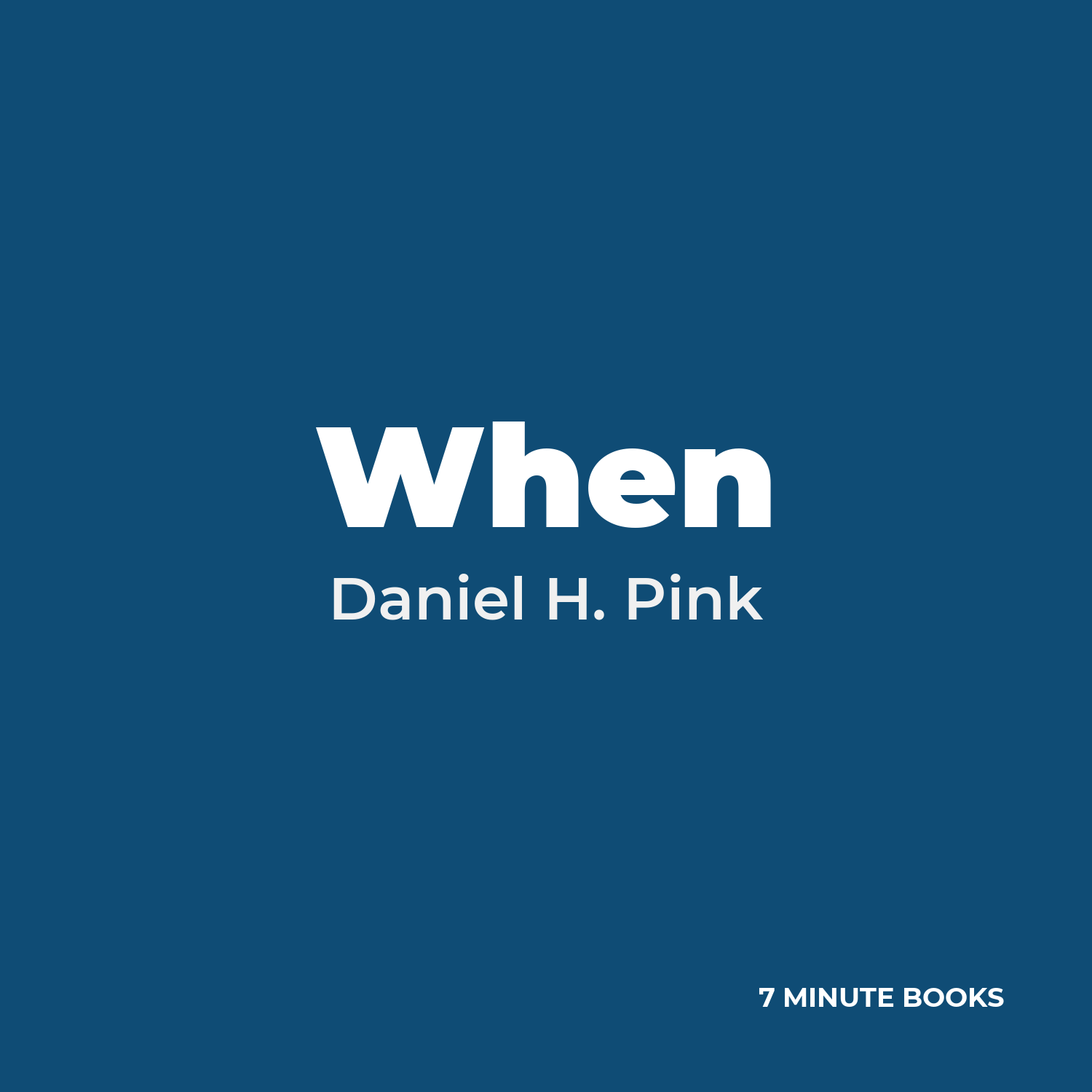 When — by Daniel H. Pink