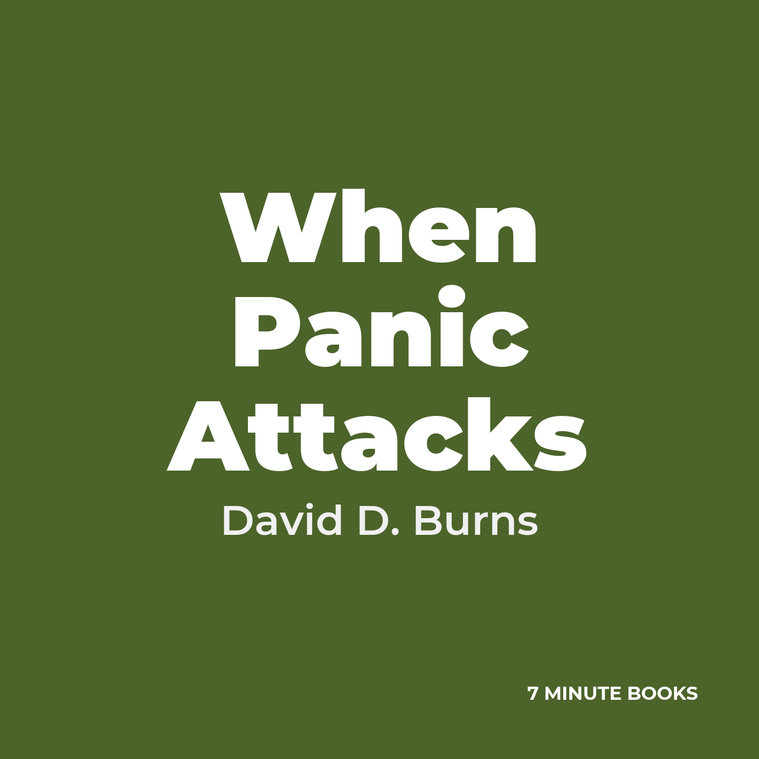 When Panic Attacks — by David D. Burns