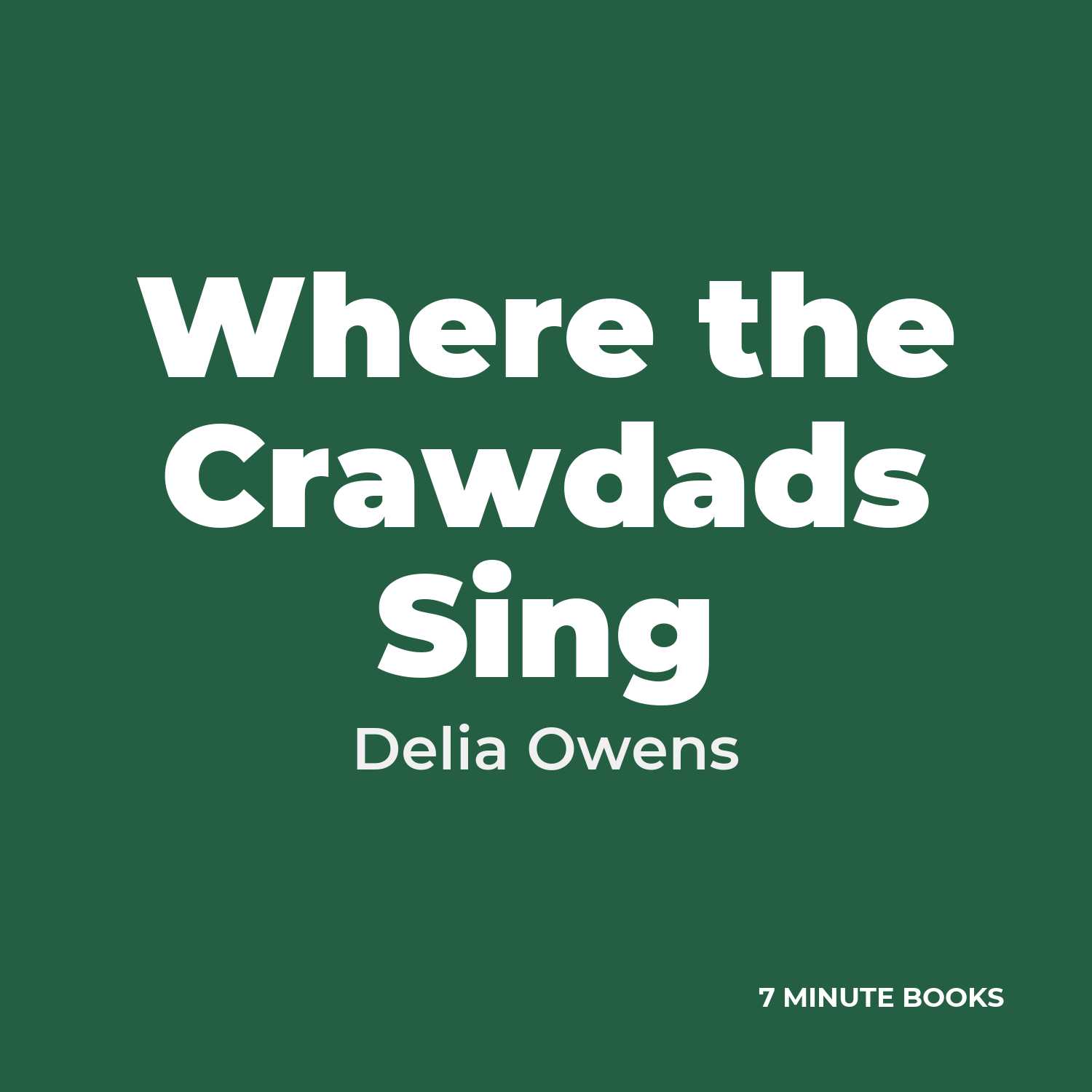 Where the Crawdads Sing — by Delia Owens