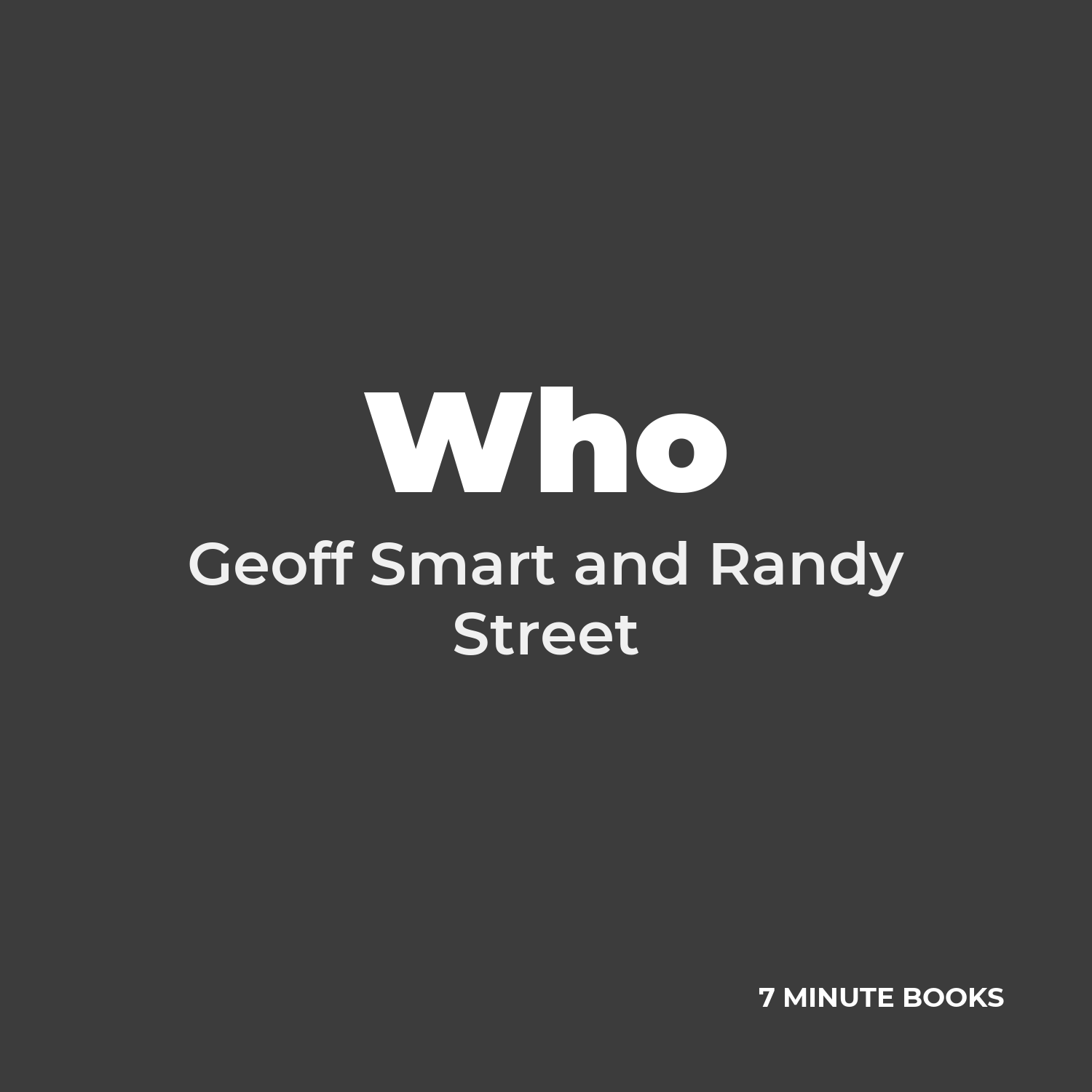 Who — by Geoff Smart and Randy Street