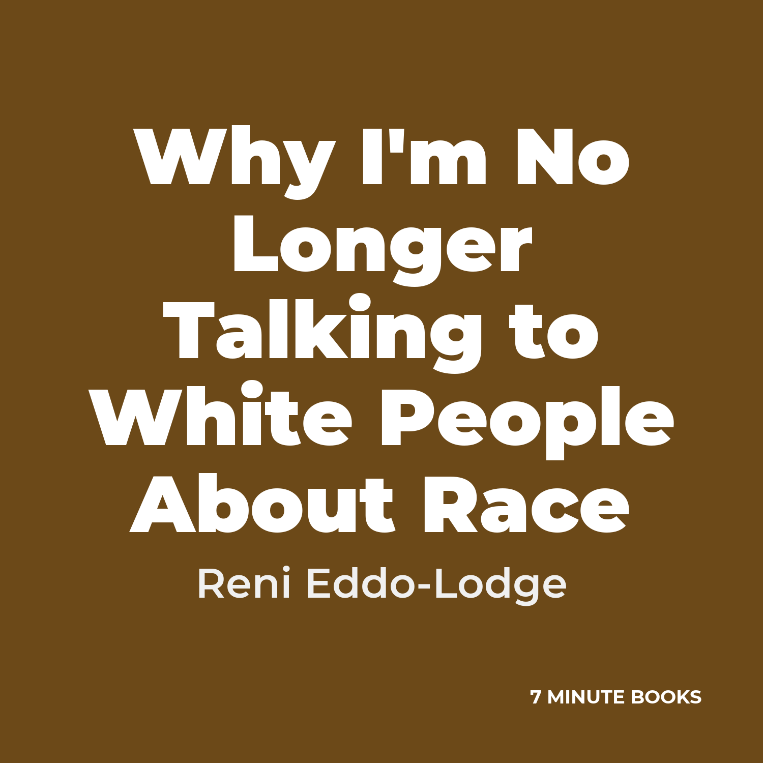 Why I’m No Longer Talking to White People About Race — by Reni Eddo-Lodge