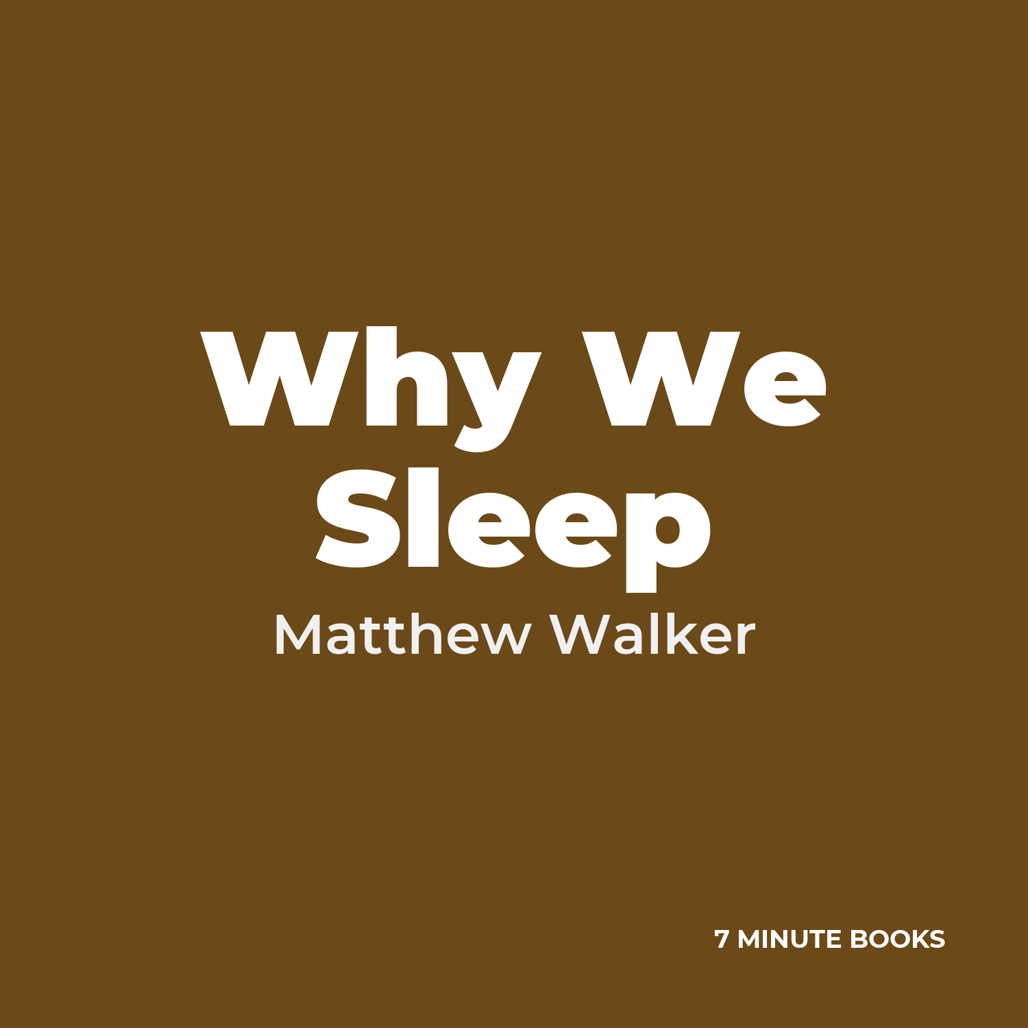 Why We Sleep — by Matthew Walker