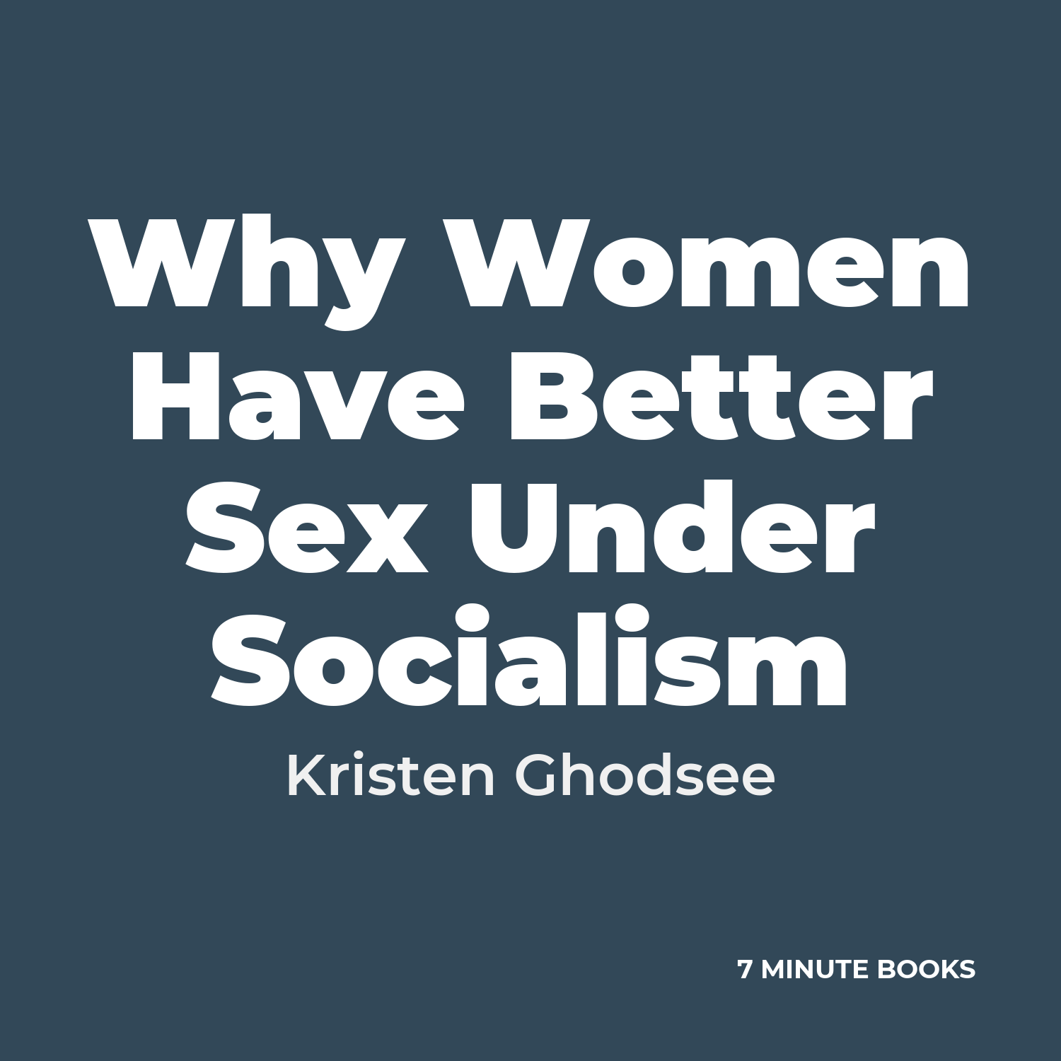 Why Women Have Better Sex Under Socialism — by Kristen Ghodsee
