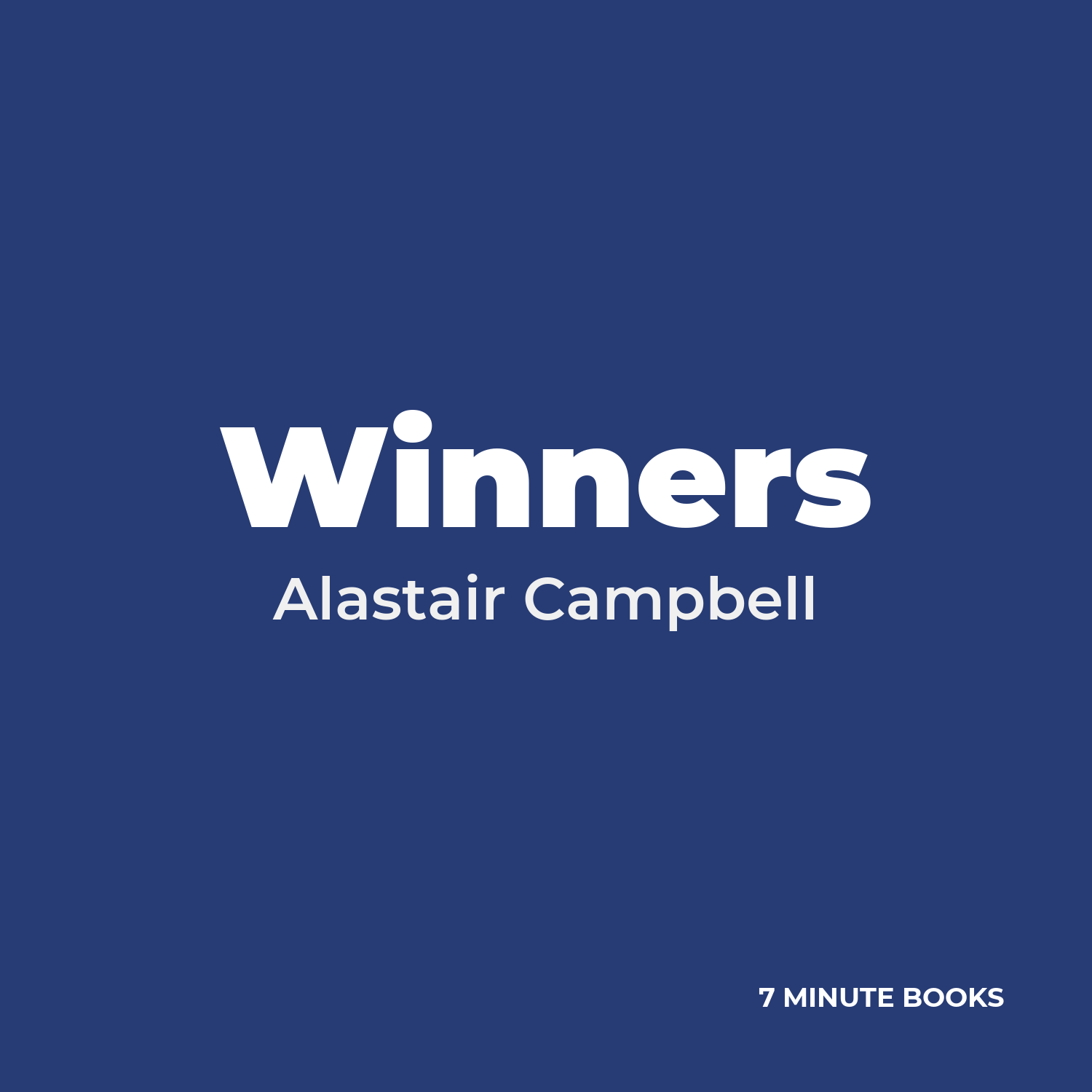 Winners — by Alastair Campbell