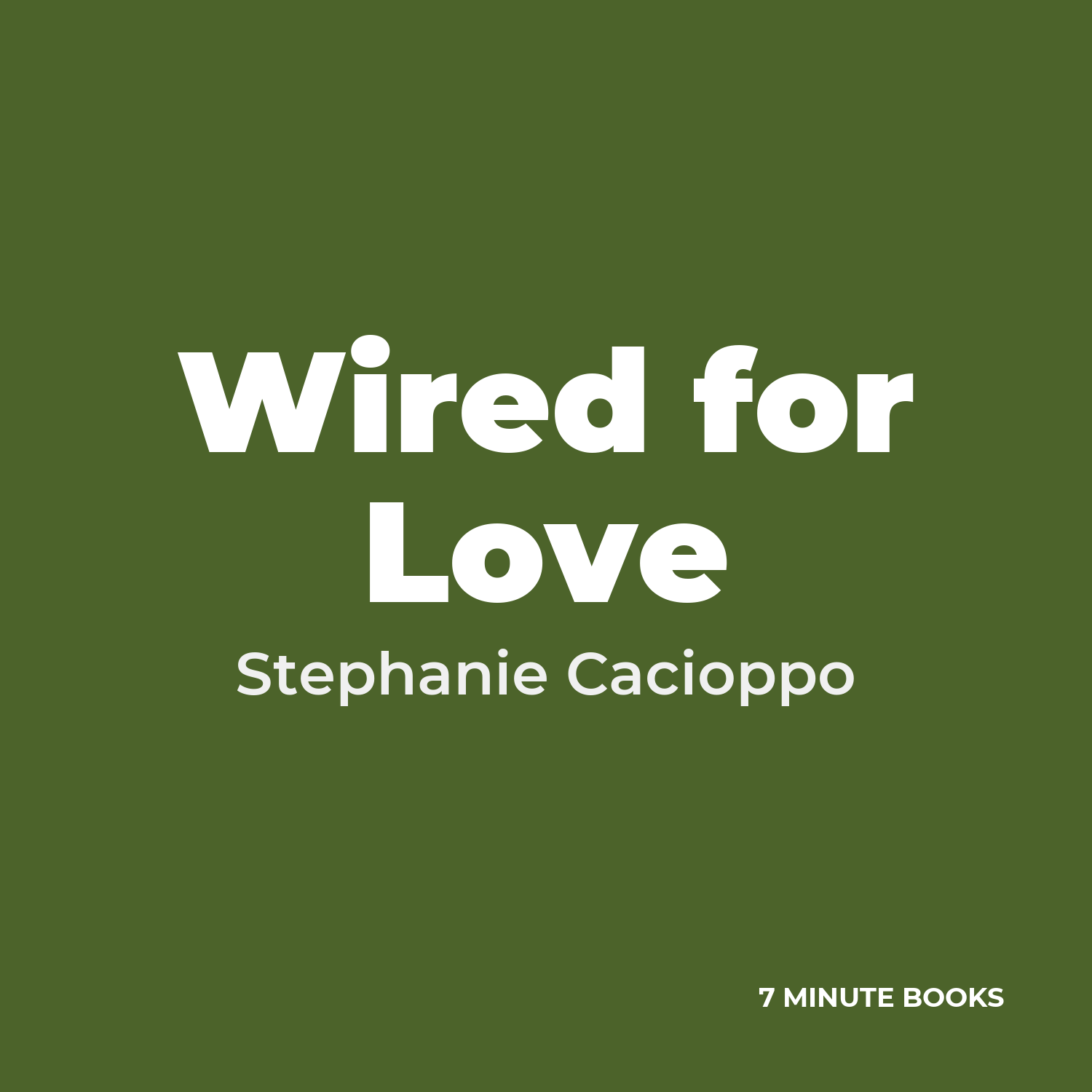 Wired for Love — by Stephanie Cacioppo